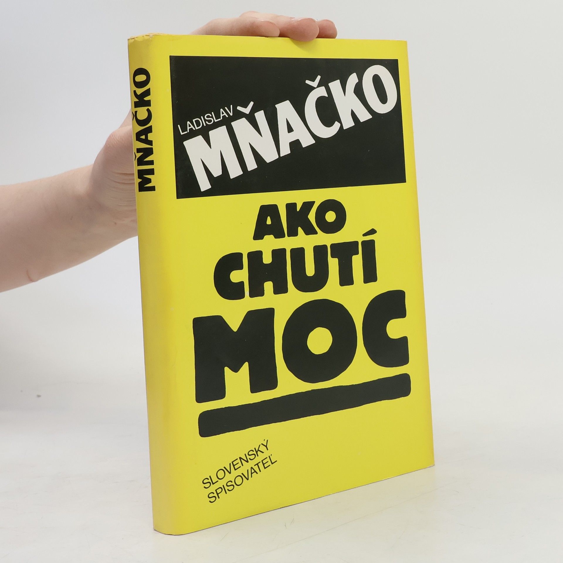 Ladislav Mňačko Ako chutí moc