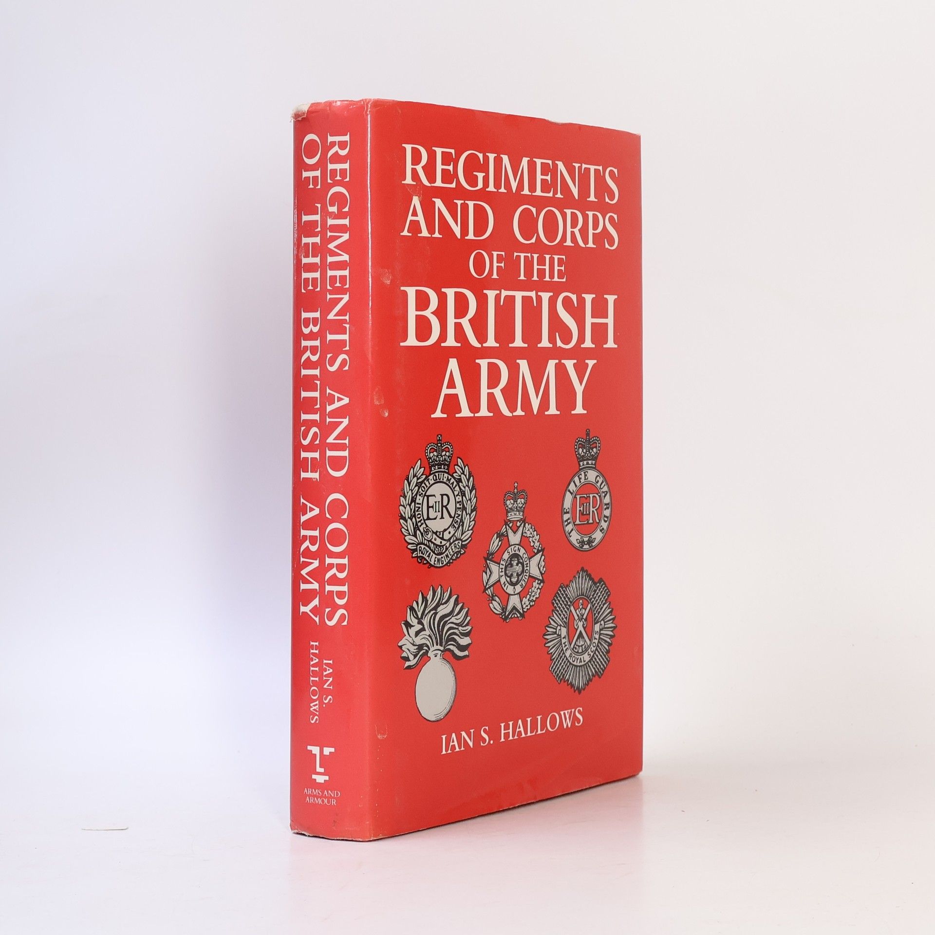 Ian S. Hallows Regiments and Corps of the British Army