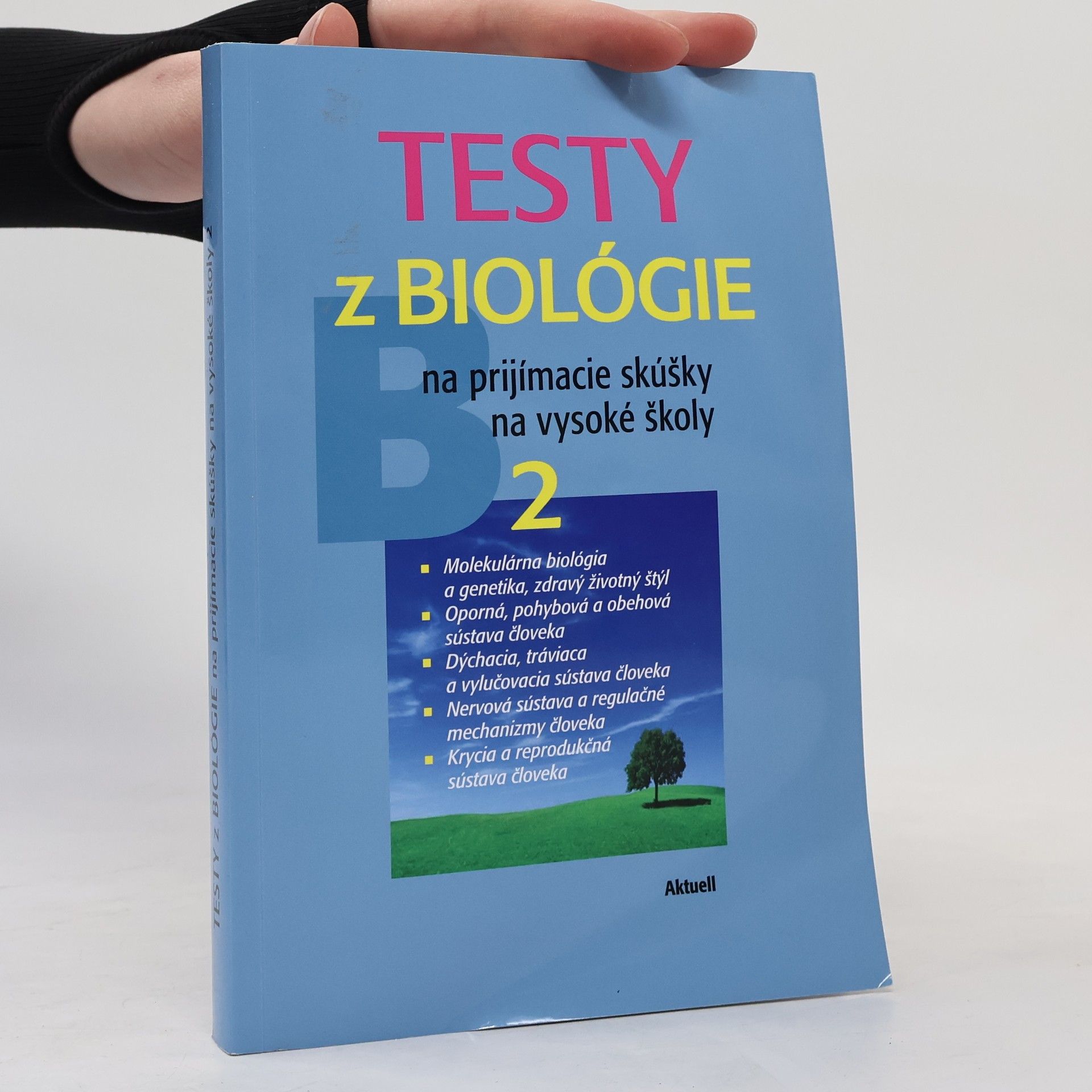 Petra Augustin Testy z biológie na prijímacie skúšky na vysoké školy 2