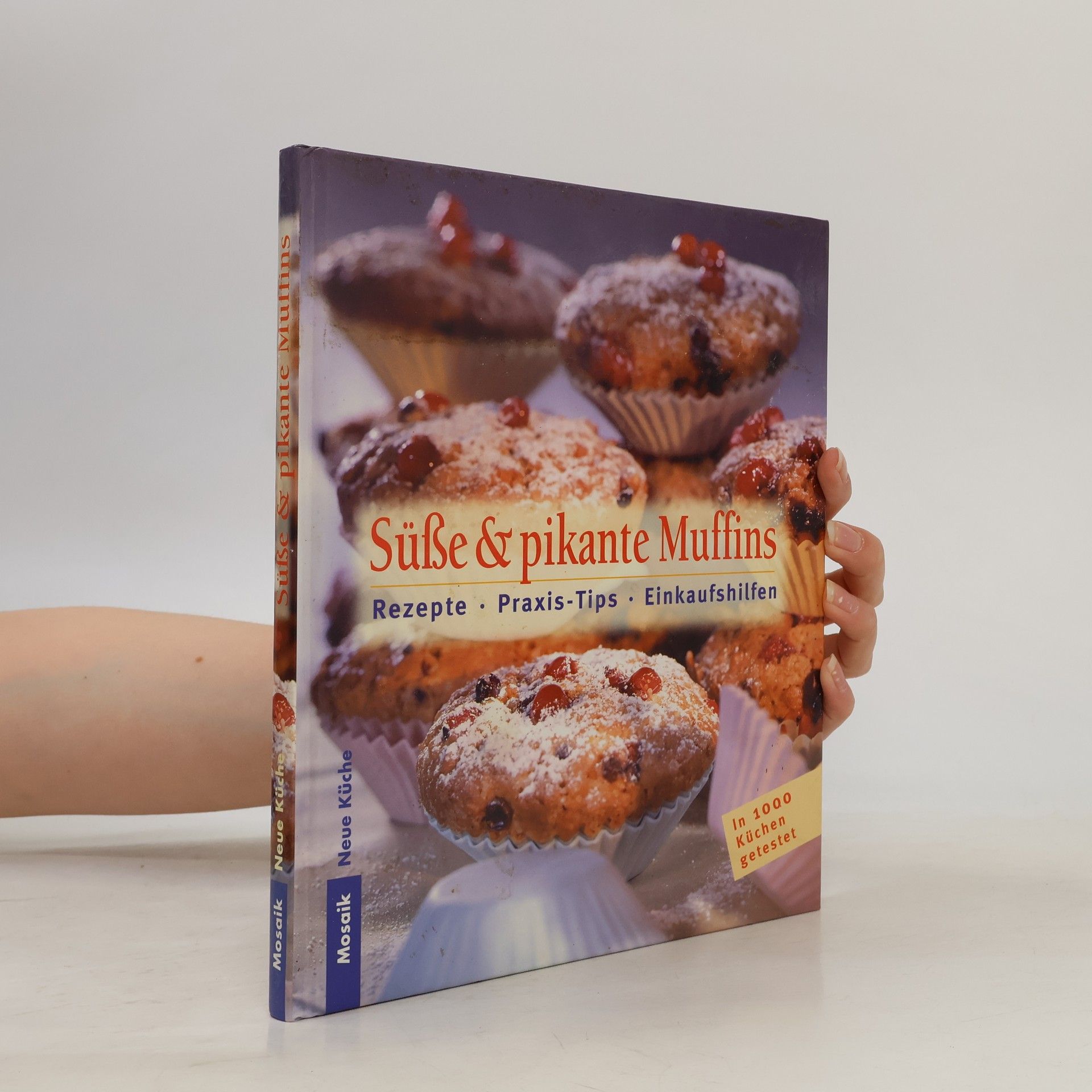 Halina Heitz Süße & pikante Muffins - In 1000 Küchen getestet