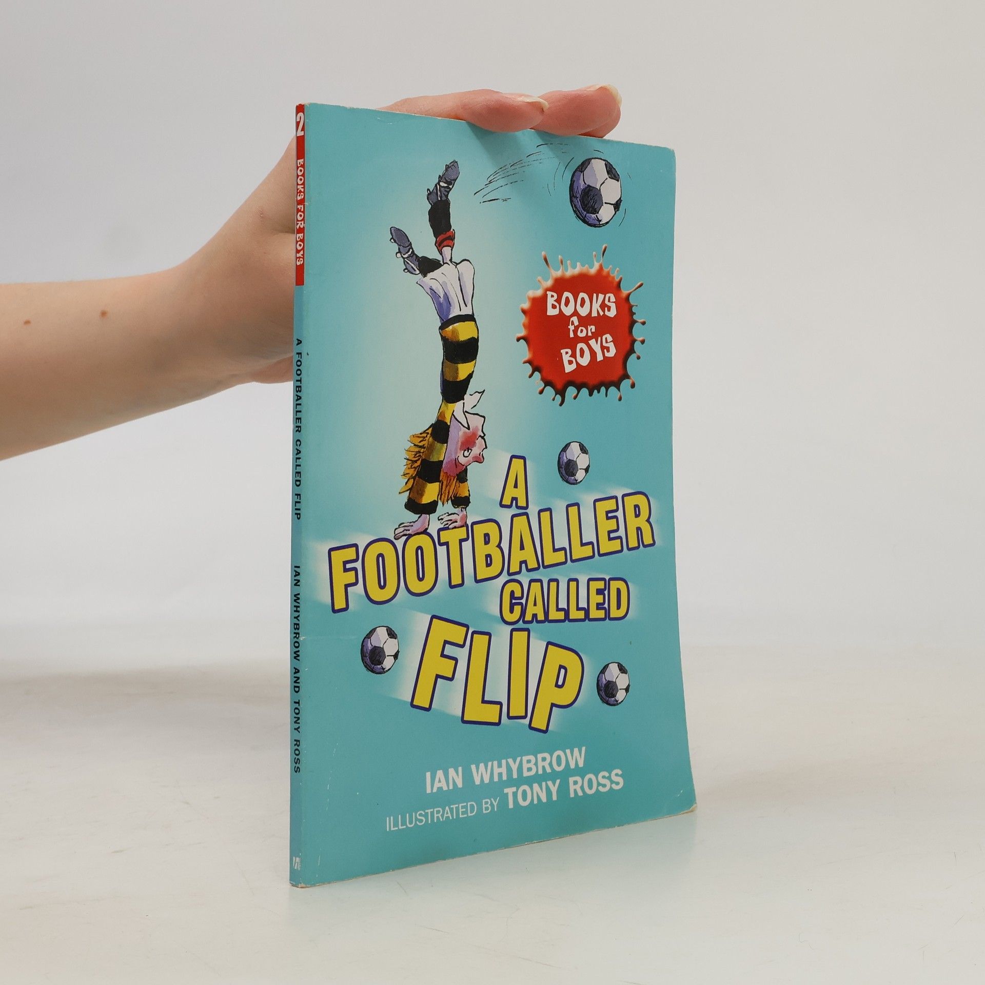 ian whybrow Books for Boys - 2: A Footballer Called Flip
