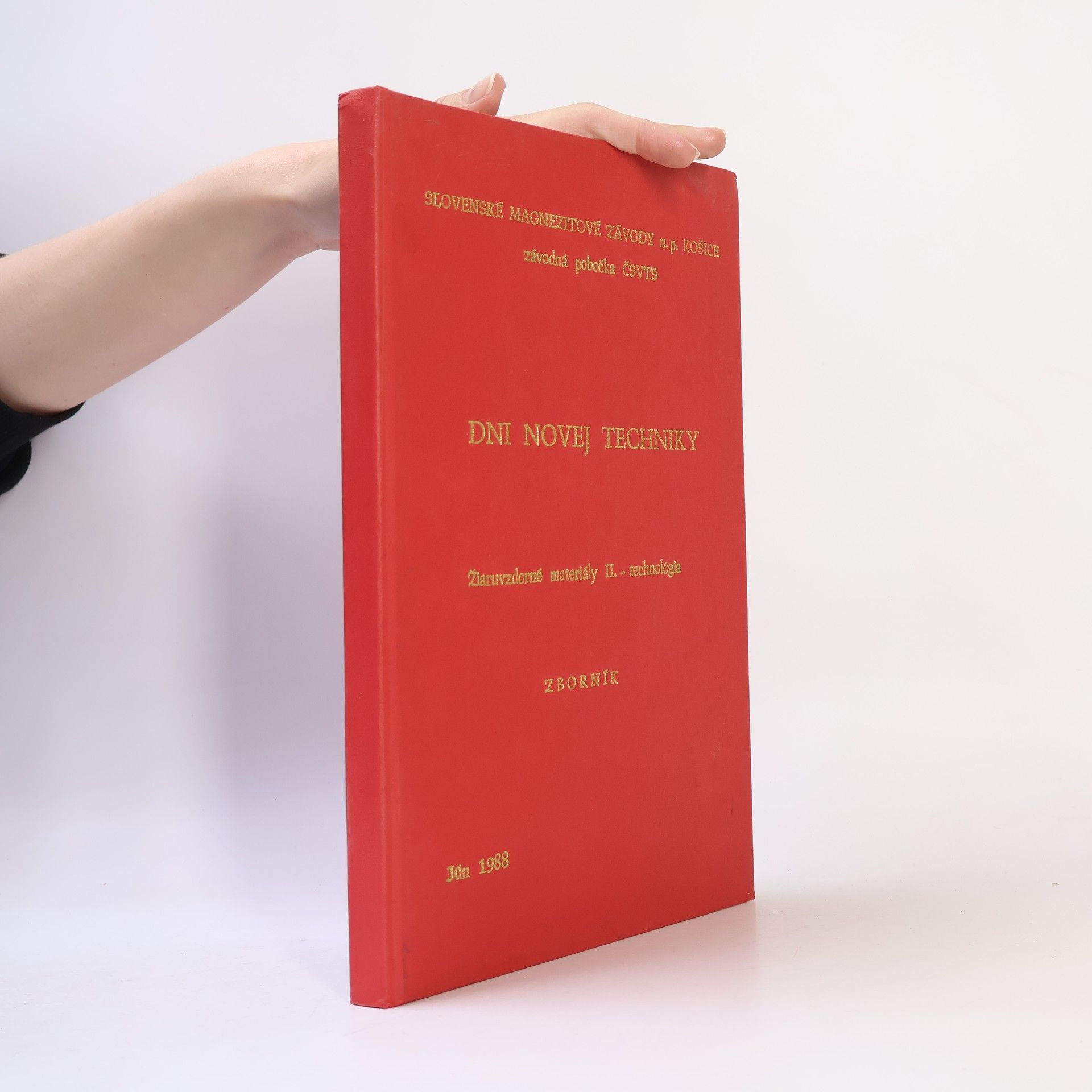 Kolektiv autorů Dni novej techniky. Žiaruvzdorné materiály II. Technológia