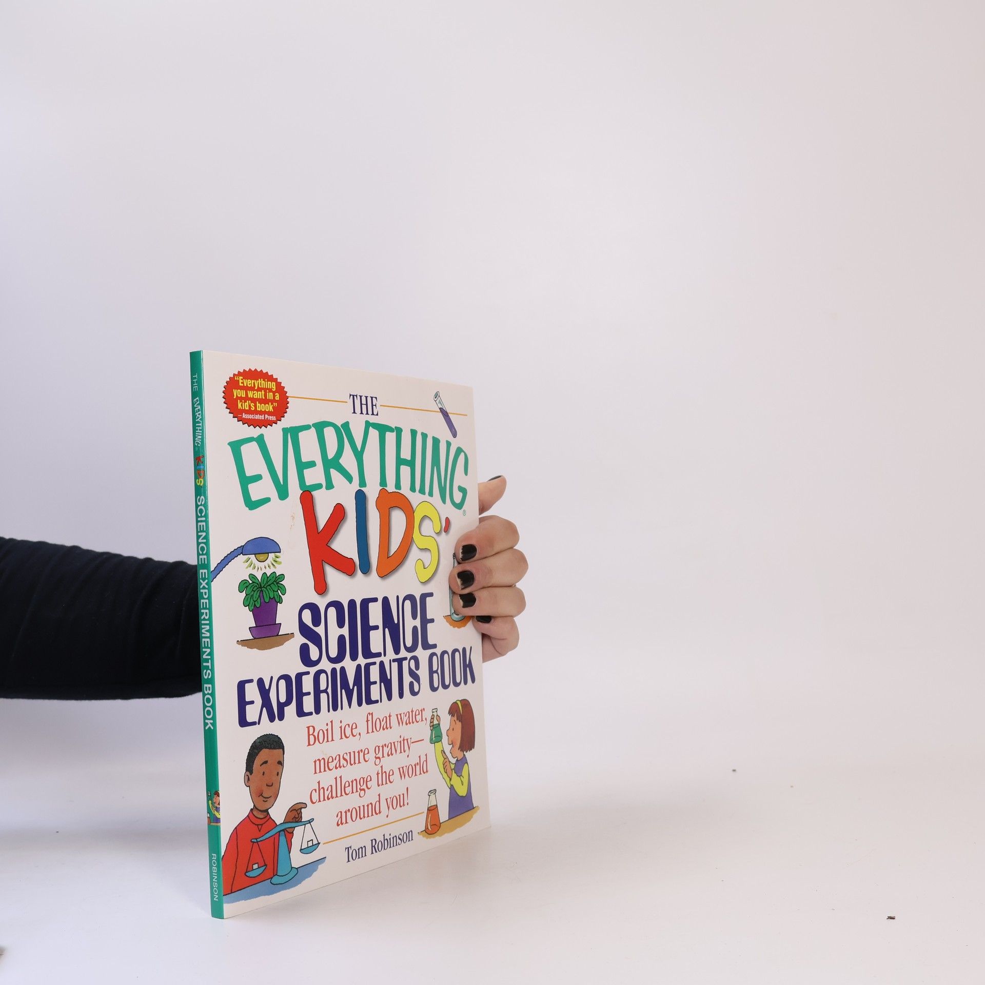 Tom Robinson The Everything Kids' Science Experiments Book