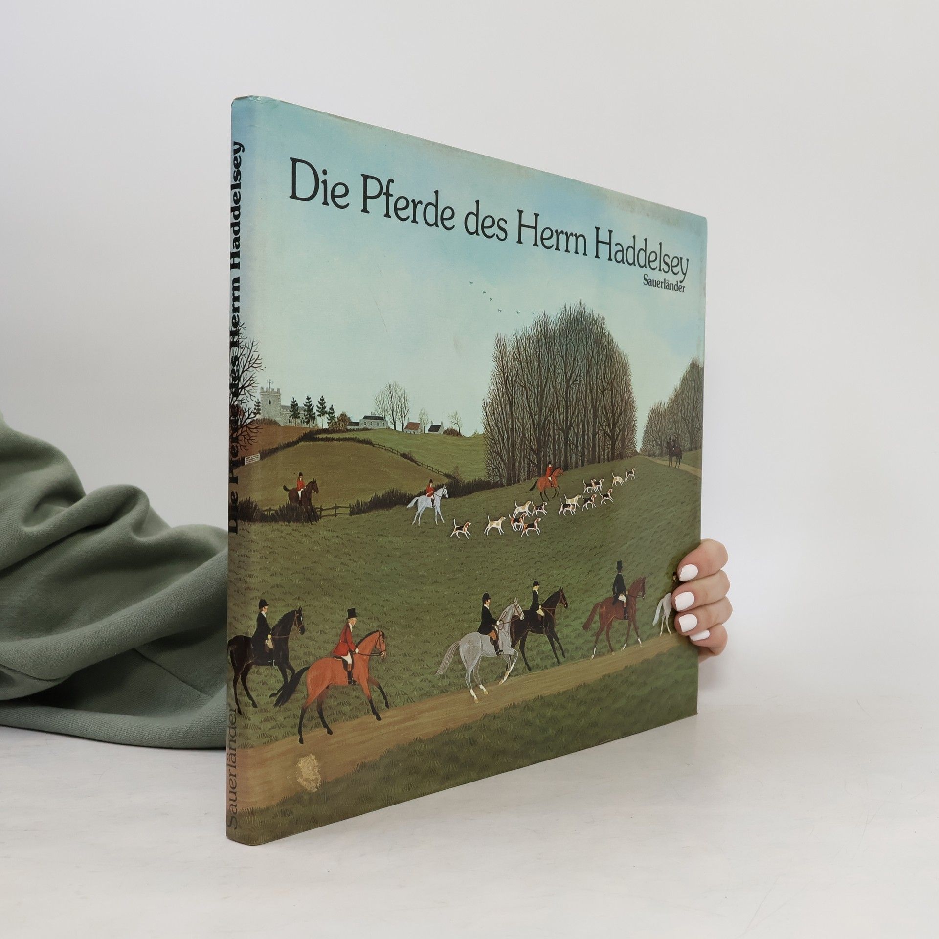 Die Pferde des Herrn Haddelsey