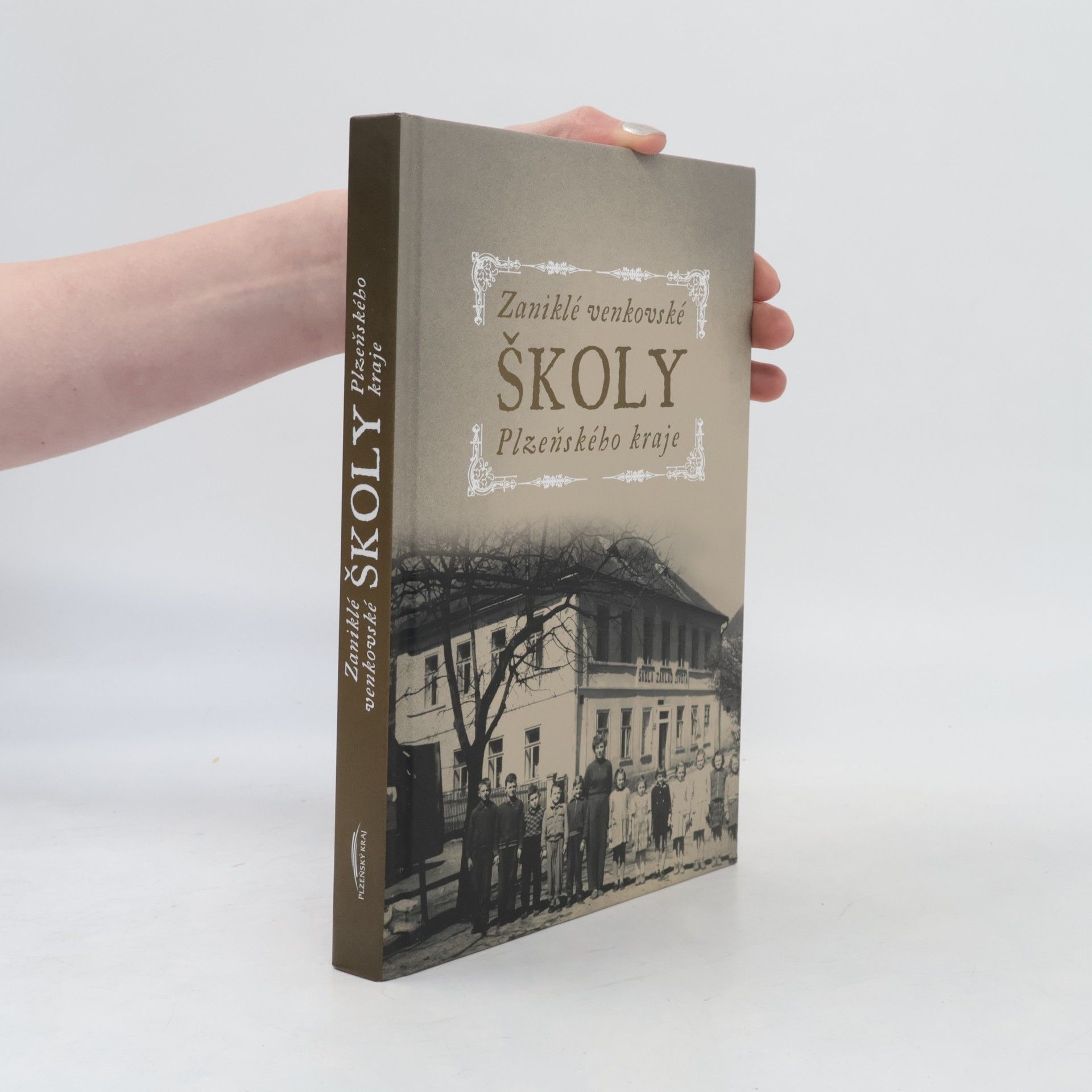 Miloslav Michalec Zaniklé venkovské školy Plzeňského kraje
