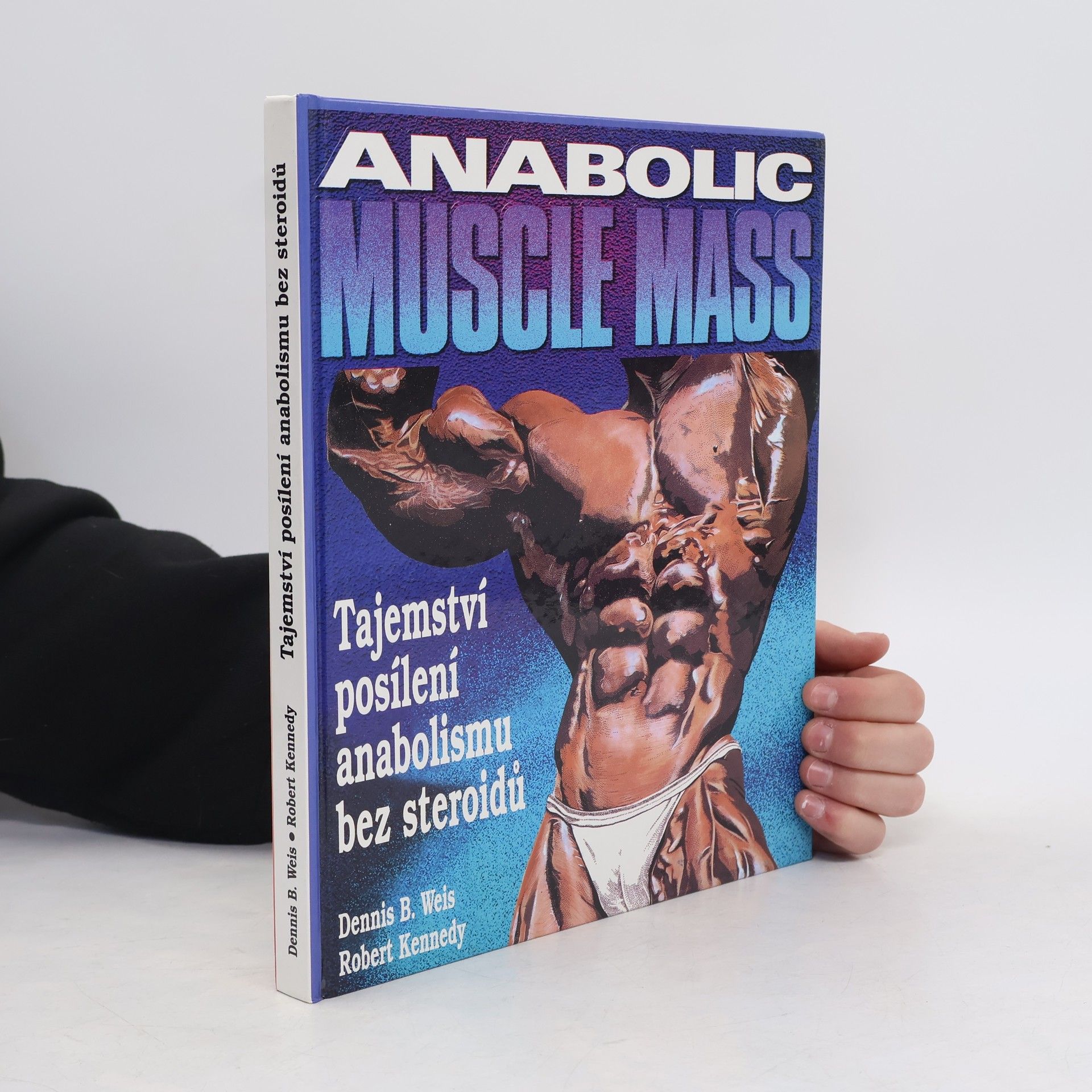 Dennis B. Weis Anabolic muscle mass