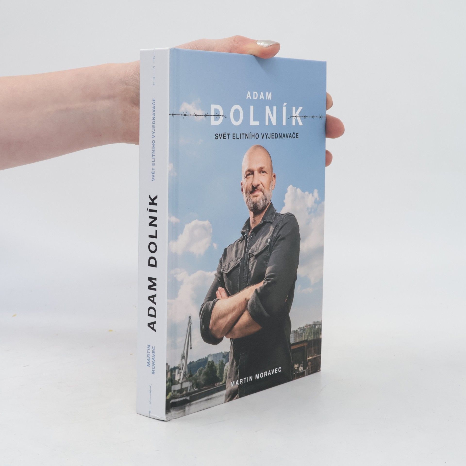 Martin Moravec Adam Dolník. Svět elitního vyjednavače