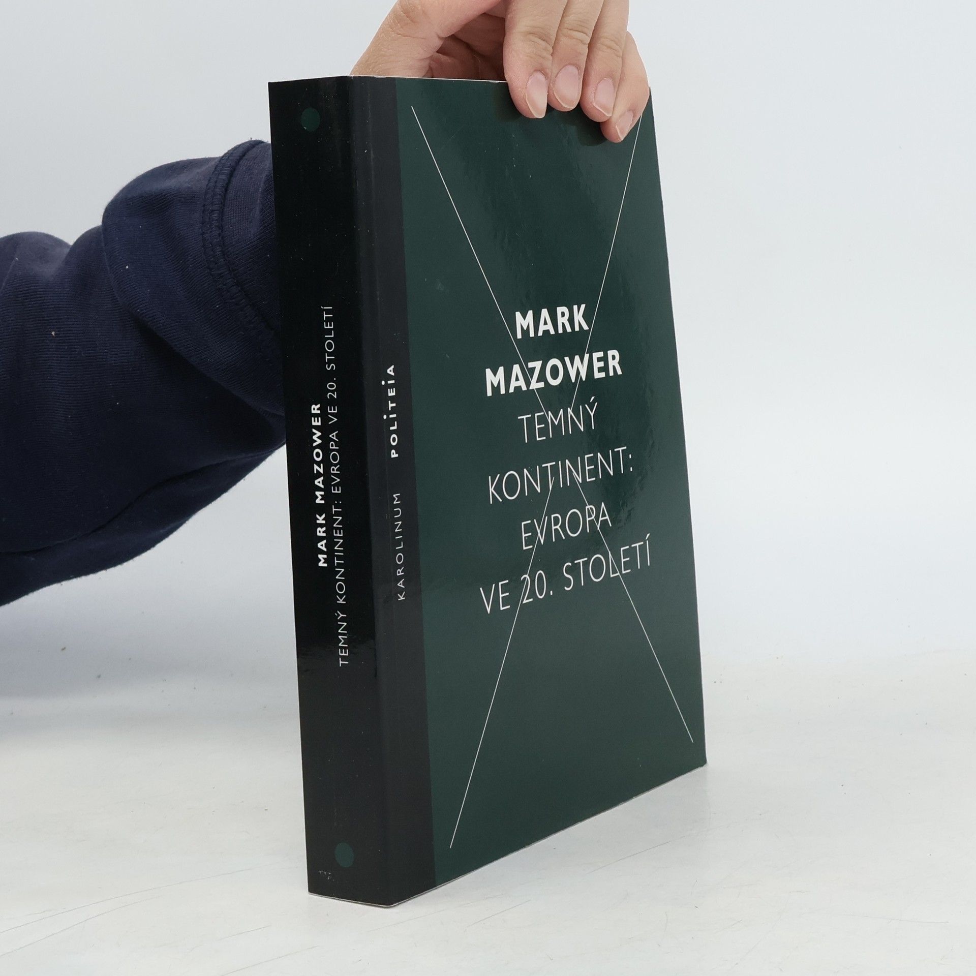Mark Mazower Temný kontinent: Evropa ve 20. století