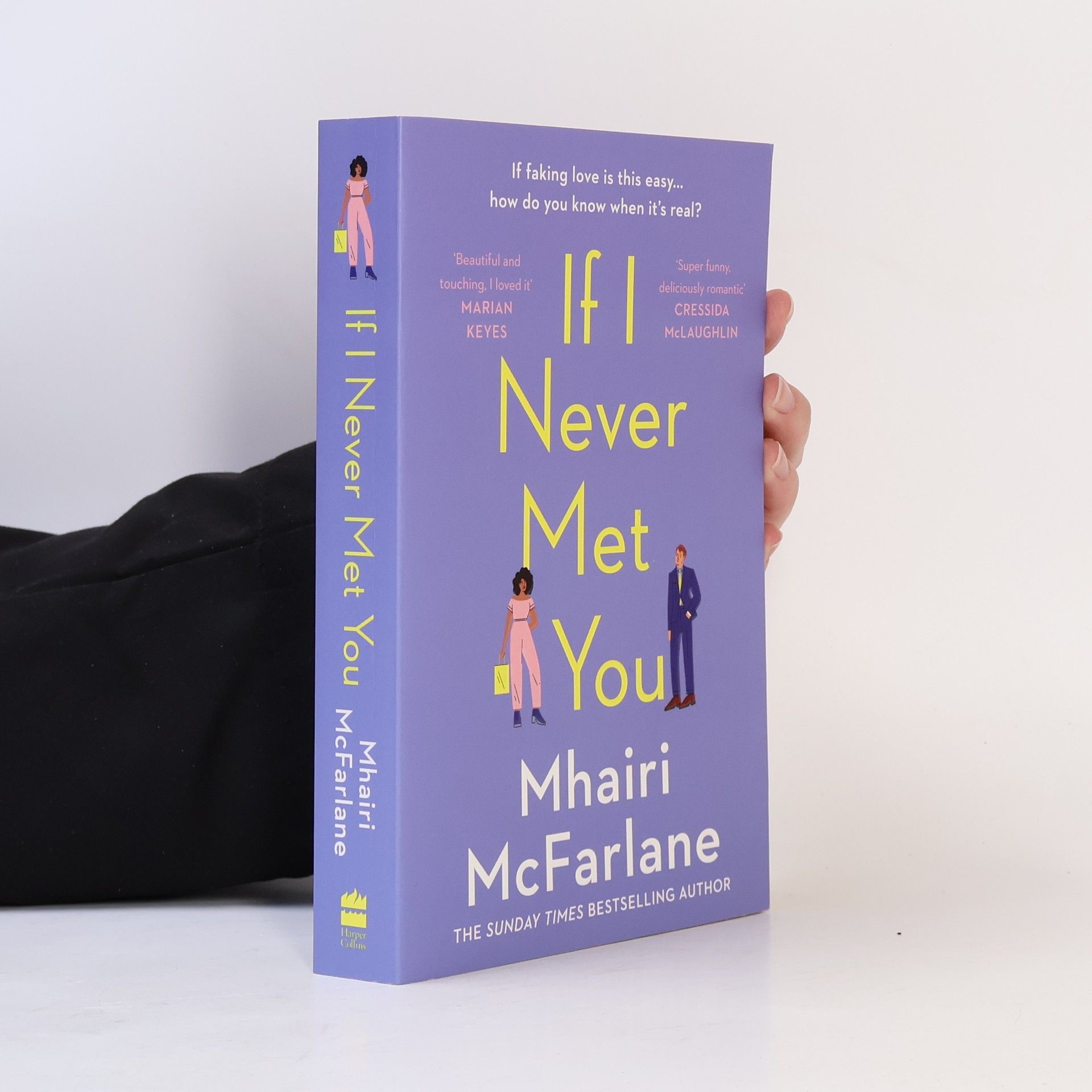 Mhairi McFarlane If I Never Met You