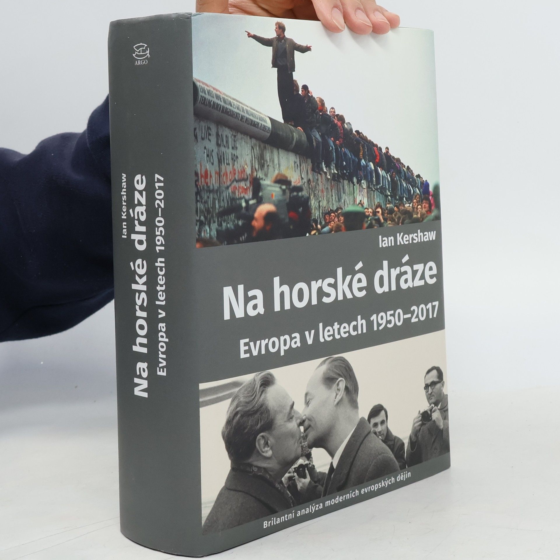 Ian Kershaw Na horské dráze: Evropa v letech 1950-2017