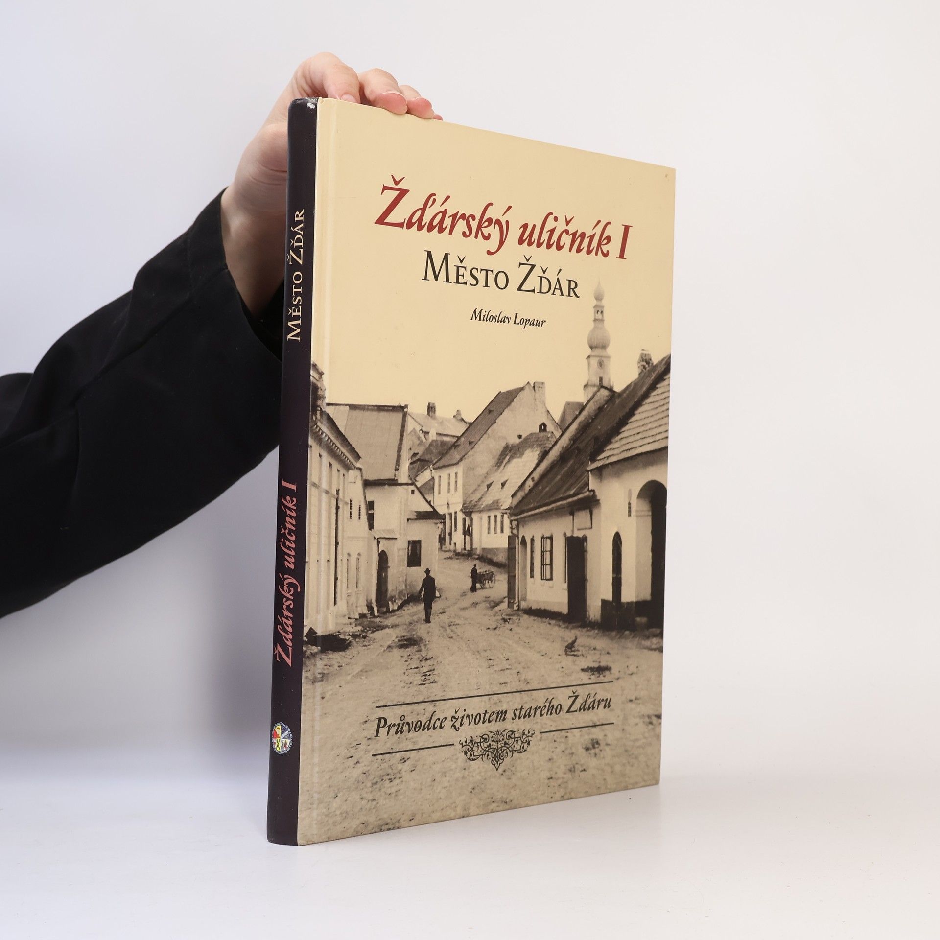 Miloslav Lopaur Žďárský uličník I - Město Žďár