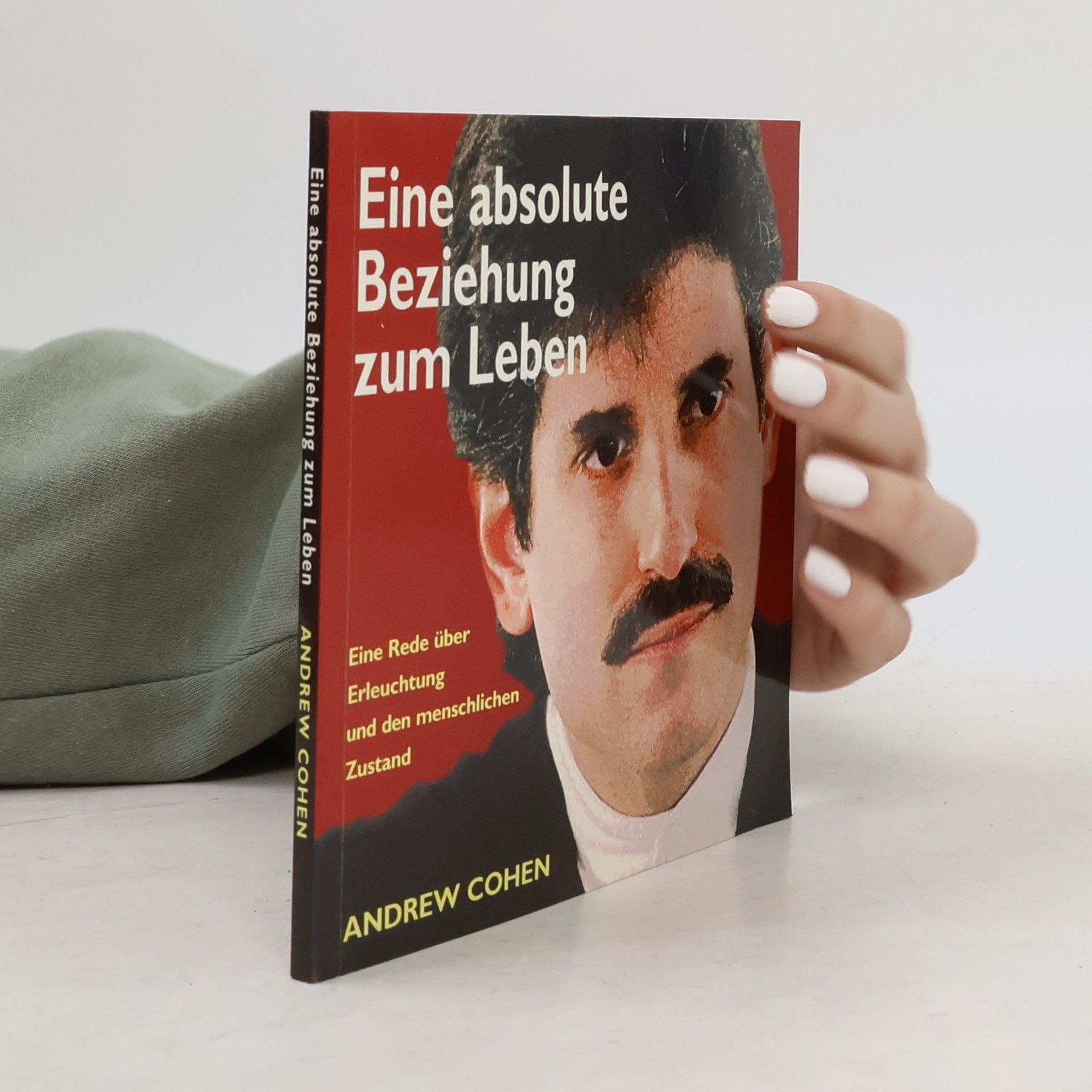 Eine absolute Beziehung zum Leben