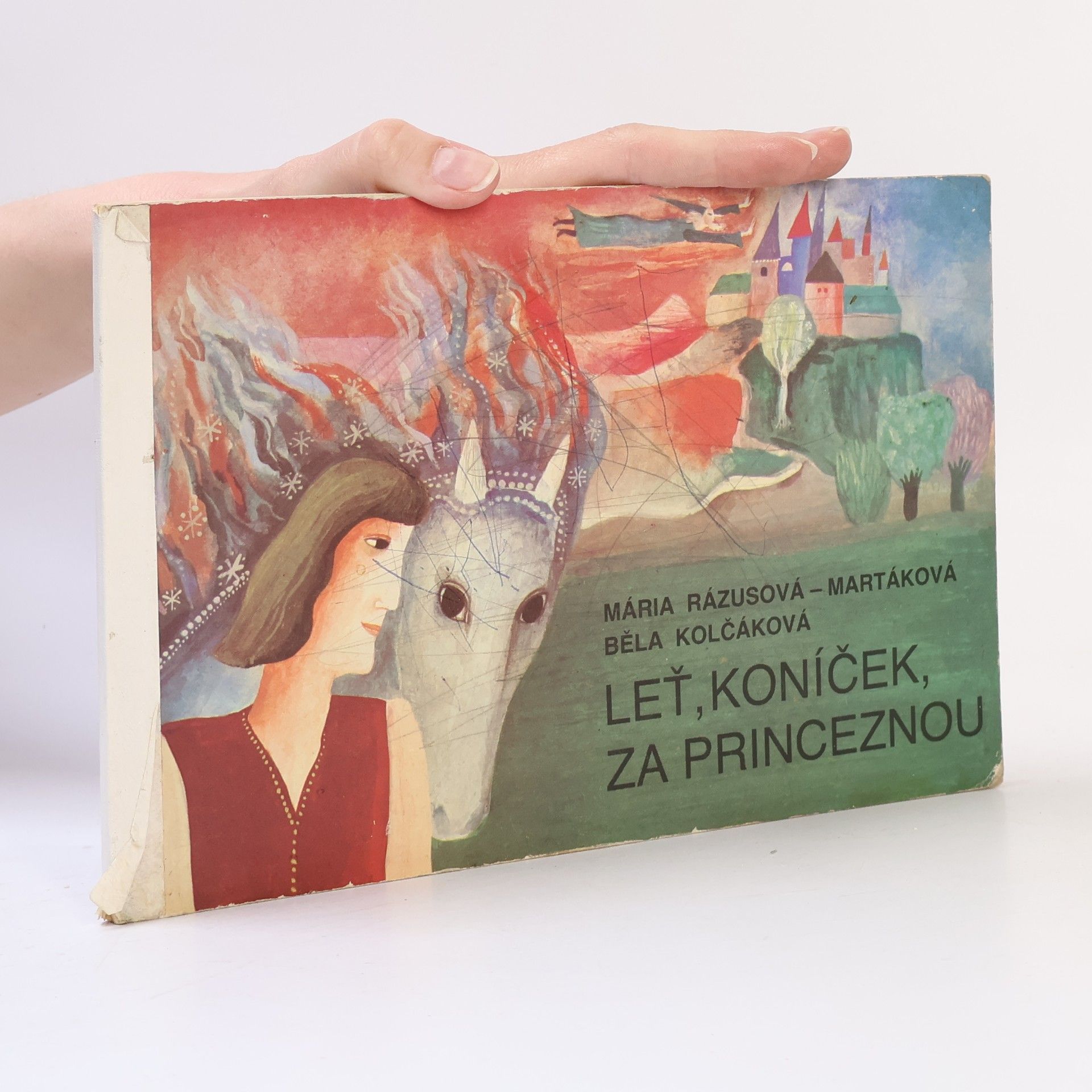 Běla Kolčáková Leť, koníček, za princeznou