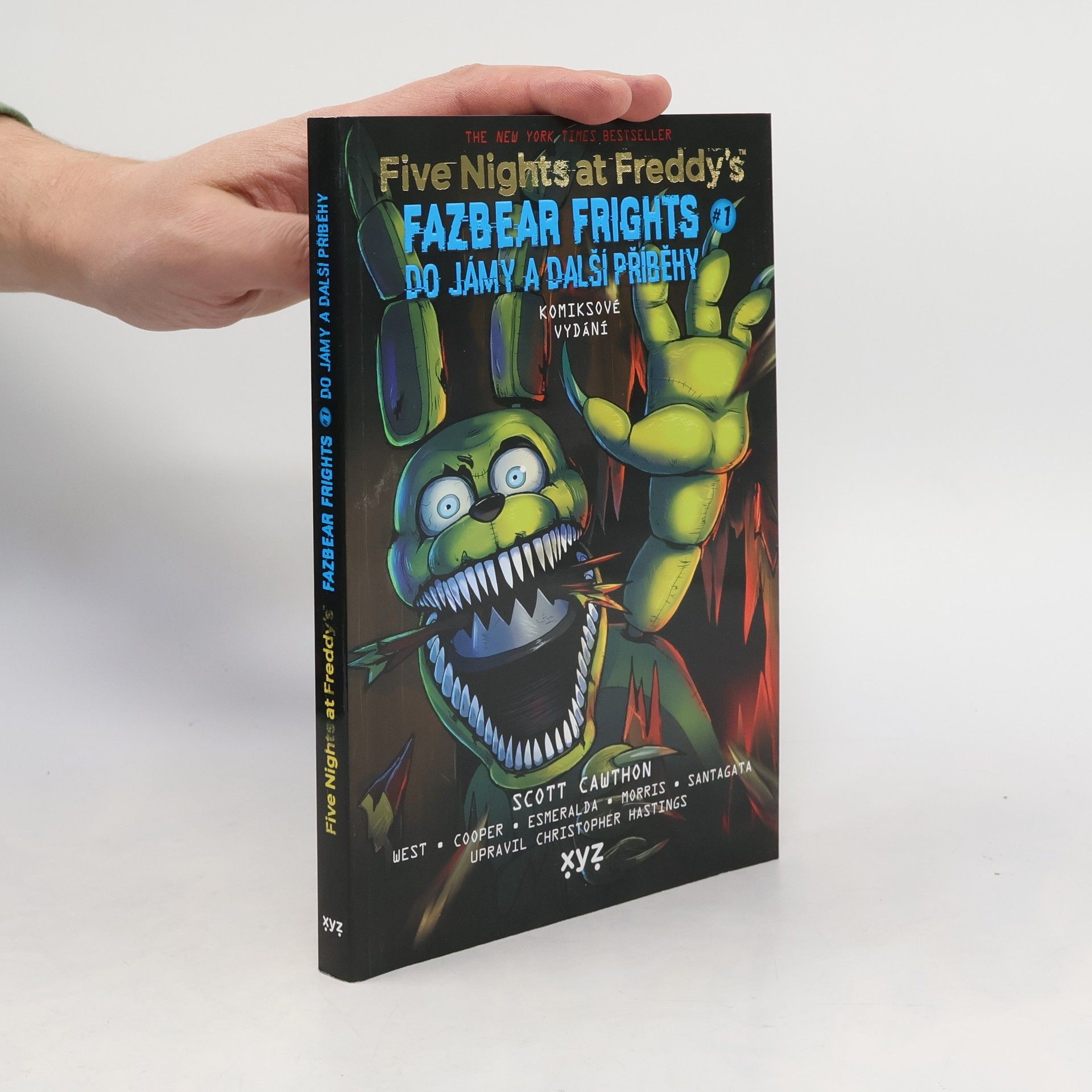 Scott Cawthon Five nights at Freddy's. Fazbear frights 1. Do jámy a další příběhy