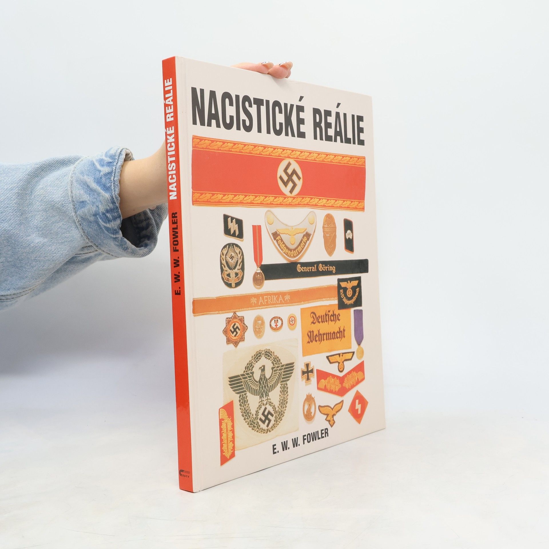 E. W. W. Fowler Nacistické reálie