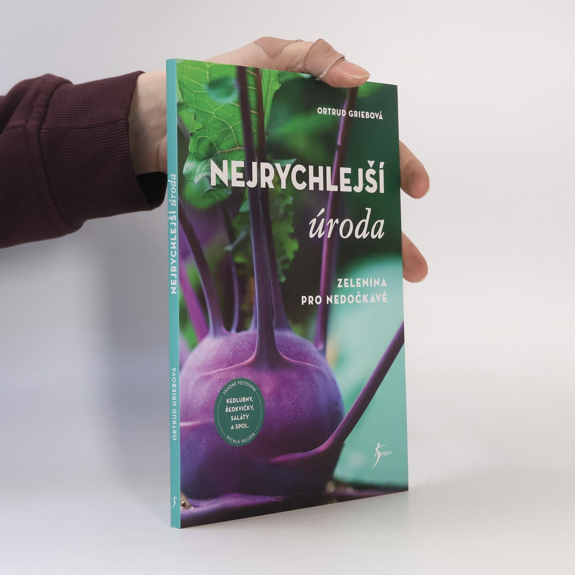 Ortrud Grieb Nejrychlejší úroda : zelenina pro nedočkavé