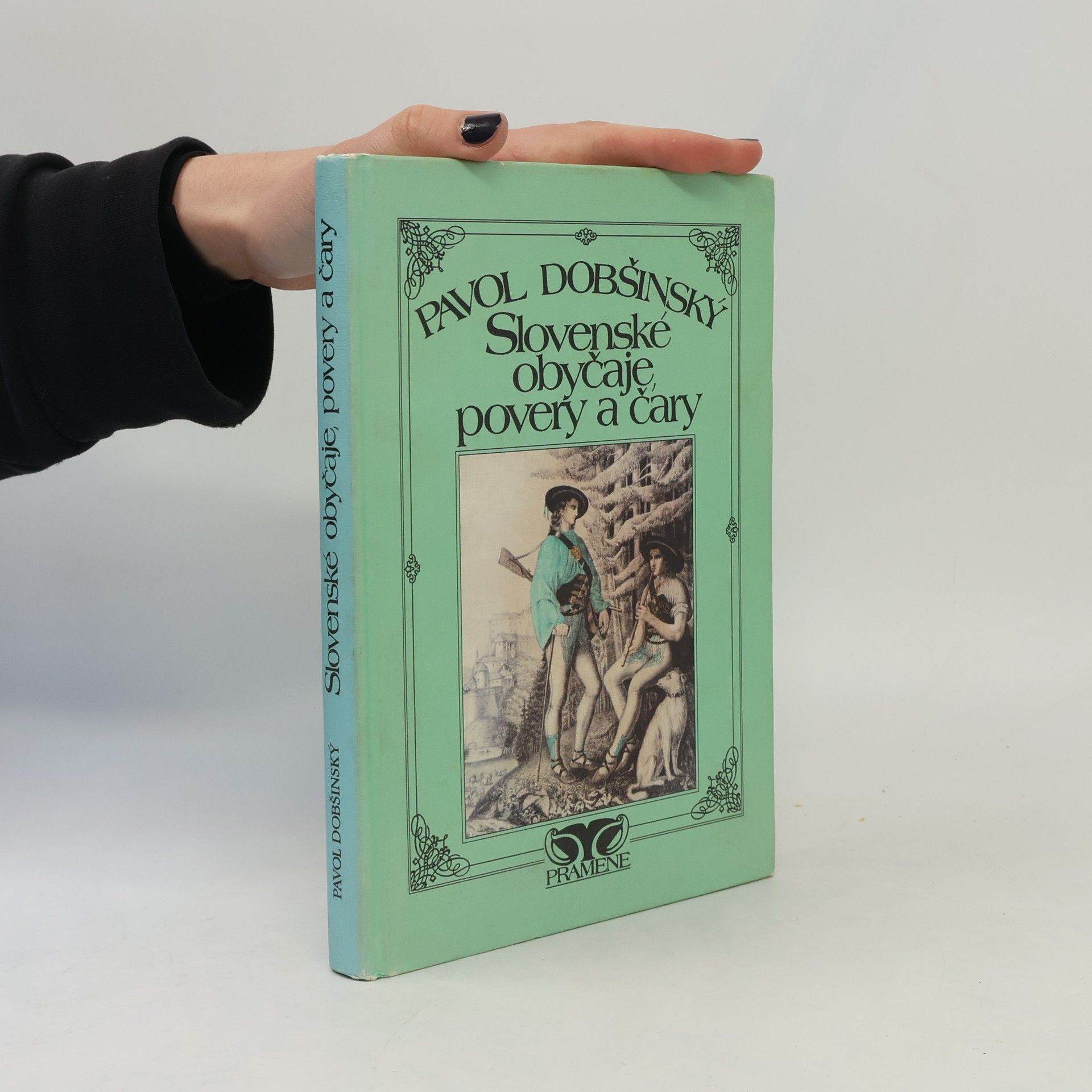 Pavol Dobšinský Slovenské obyčaje, povery a čary