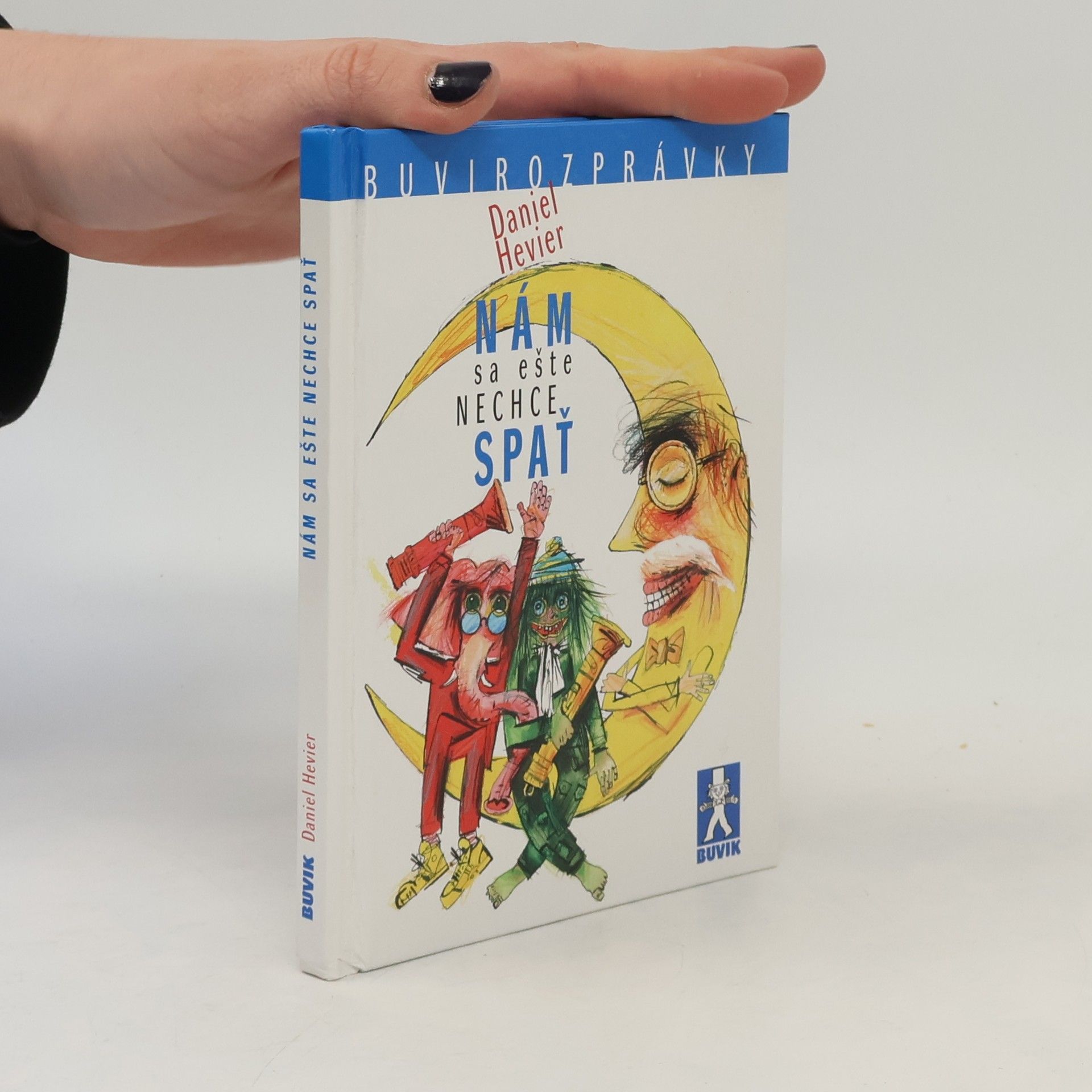 Daniel Hevier Nám sa ešte nechce spať