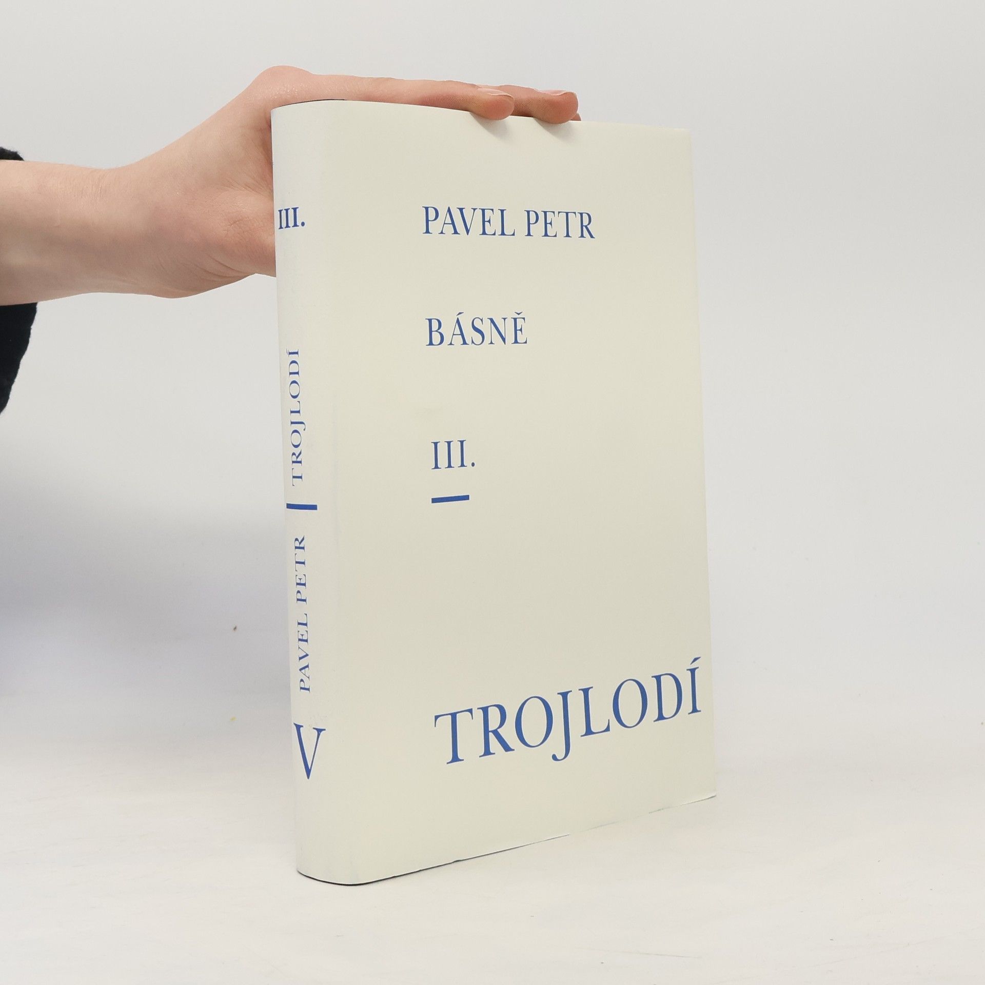 Petr Pavel Básně III. - Trojlodí