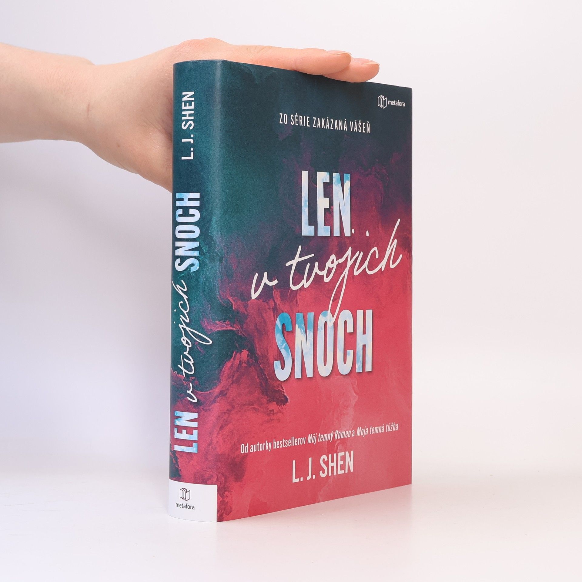 L. J. Shen Len v tvojich snoch