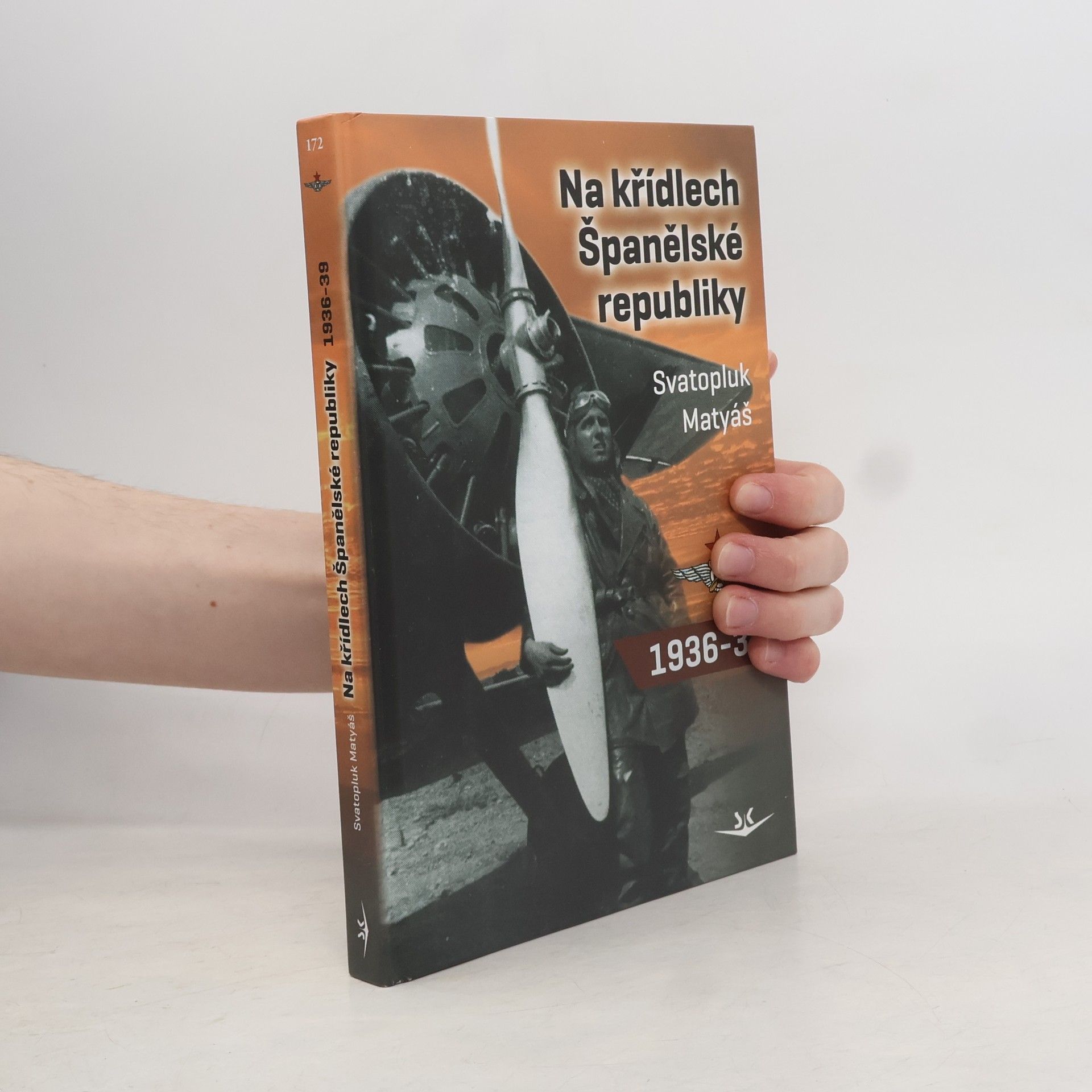Svatopluk Matyáš Na křídlech Španělské republiky 1936–1939