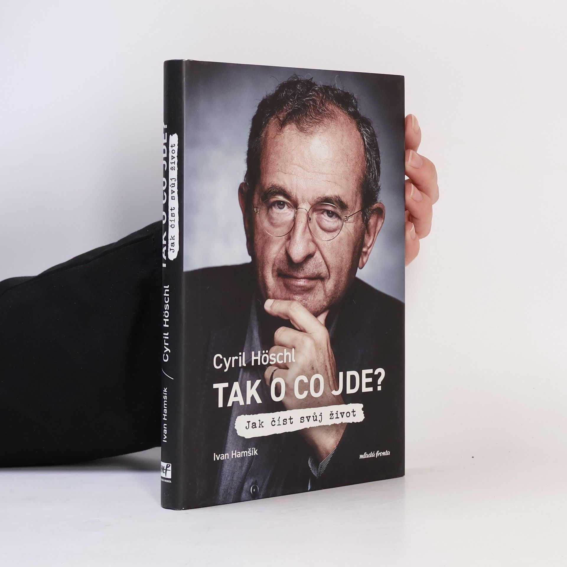 Ivan Hamšík Tak o co jde? Jak číst svůj život