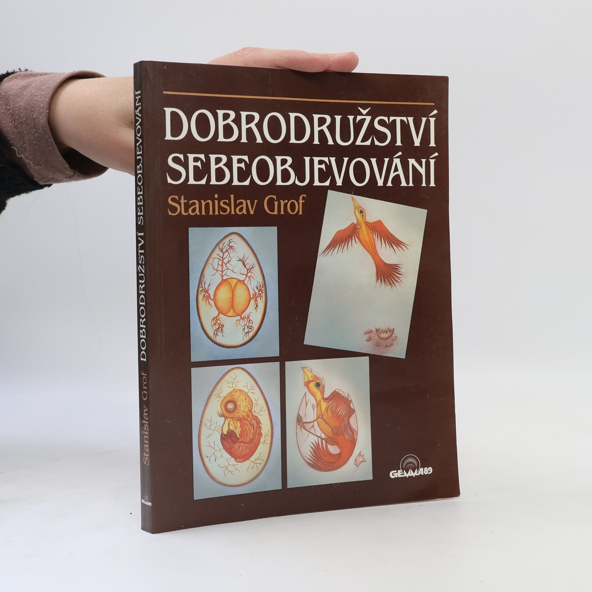 Stanislav Grof Dobrodružství sebeobjevování