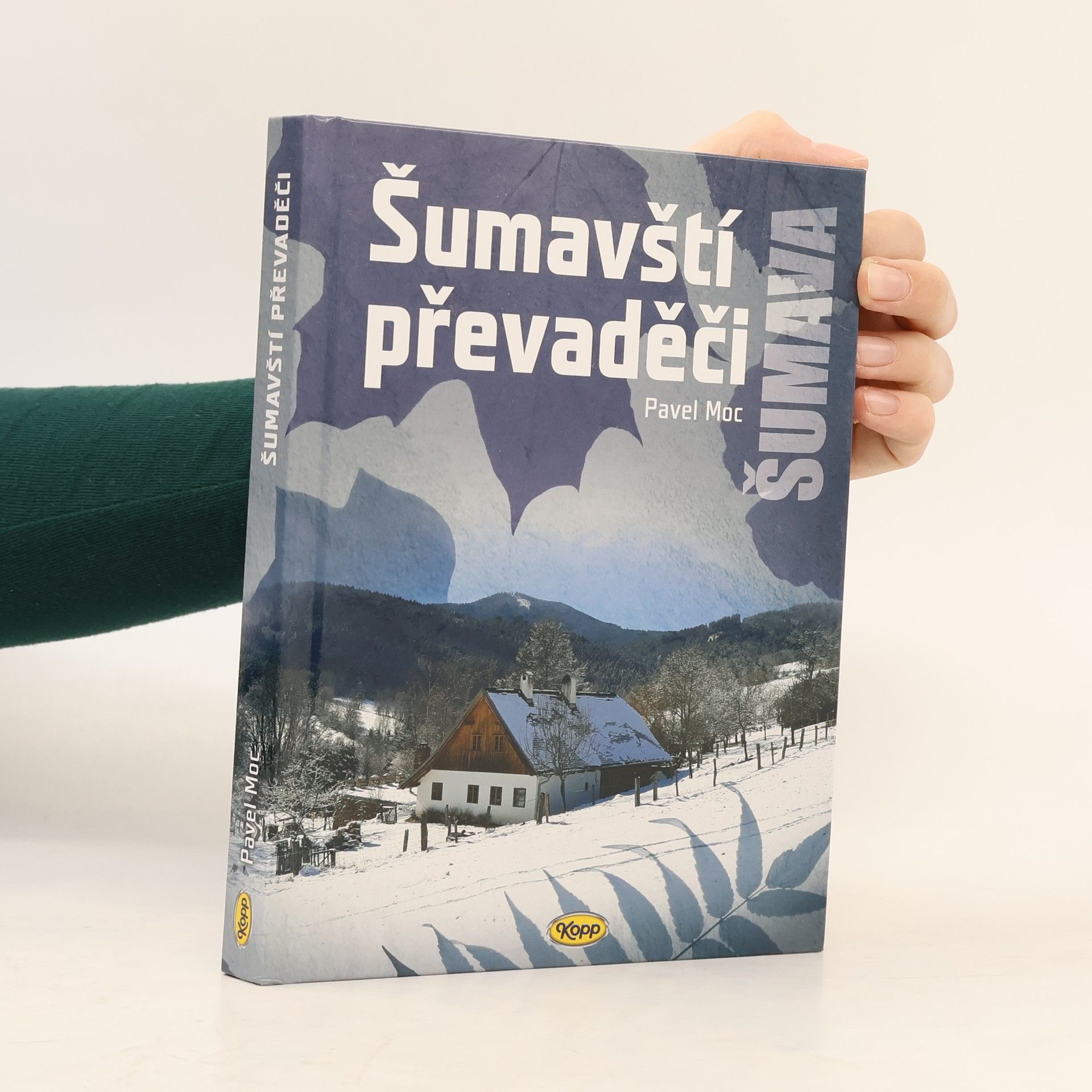 Pavel Moc Šumavští převaděči