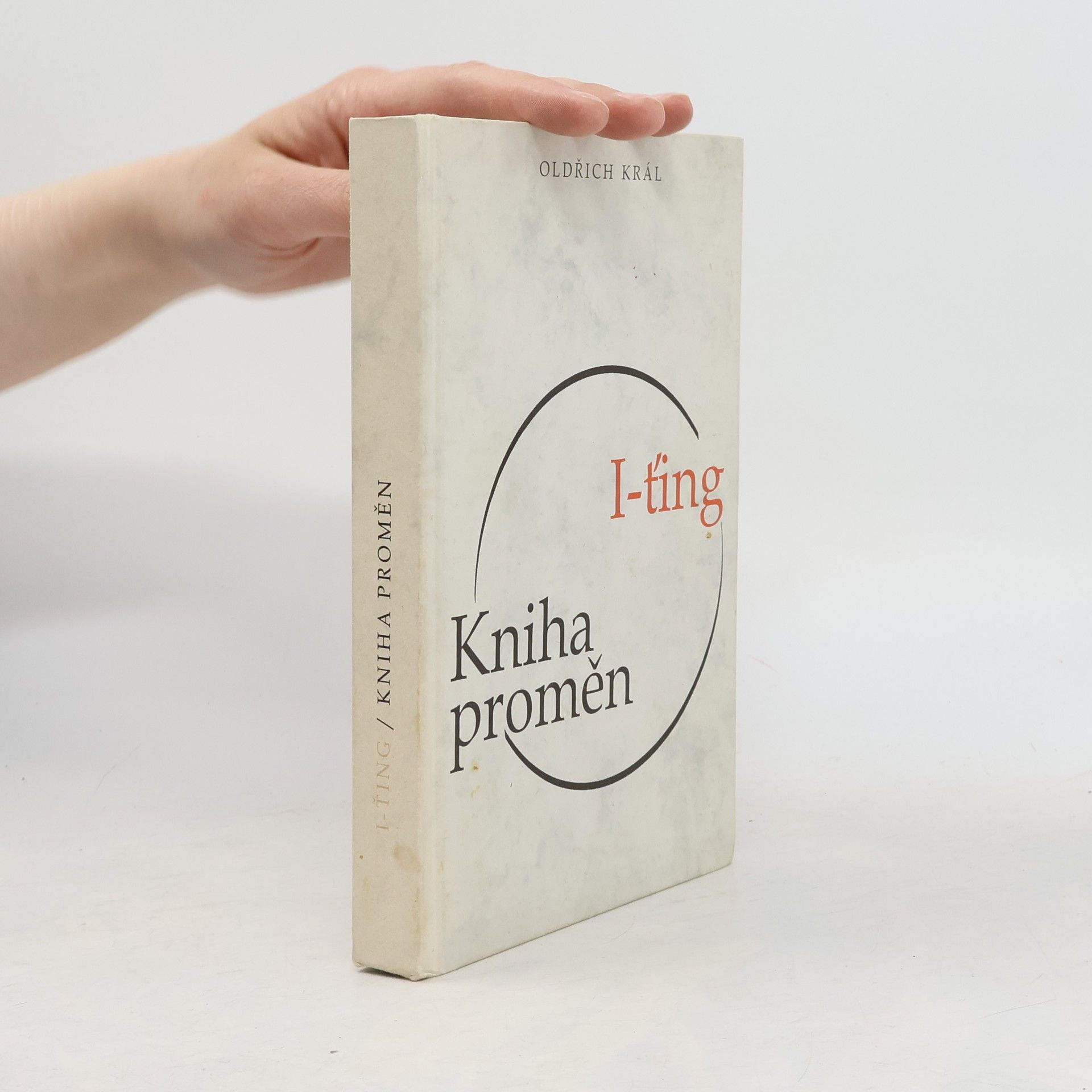 Oldřich Král I-Ťing: Kniha proměn
