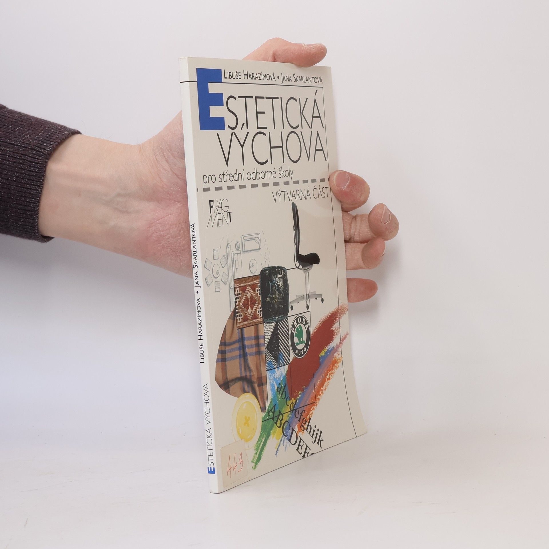 Libuše Harazímová Estetická výchova pro střední a odborné školy. Učebnice. Výtvarná část