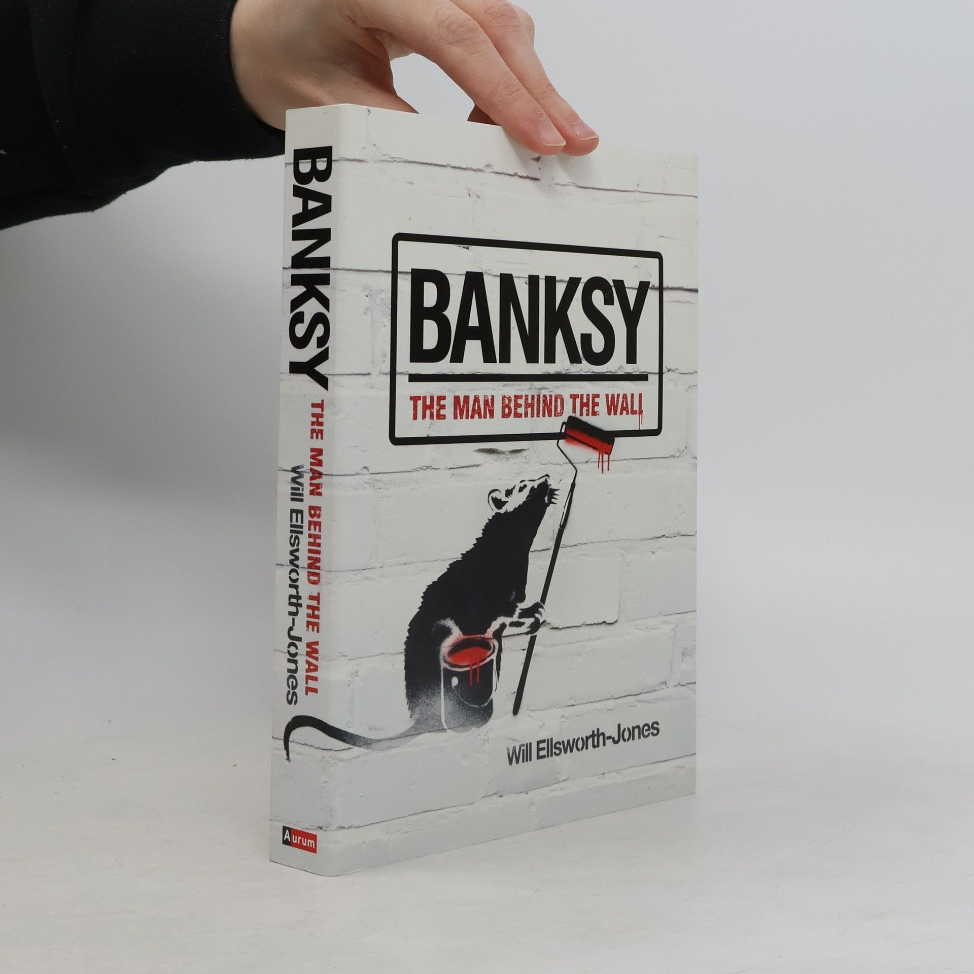 Will EllsworthJones Banksy, the Man Behind the Wall