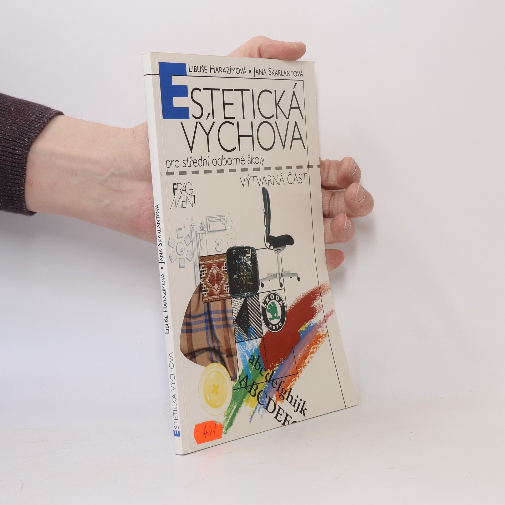 Libuše Harazímová Estetická výchova pro střední a odborné školy. Učebnice. Výtvarná část