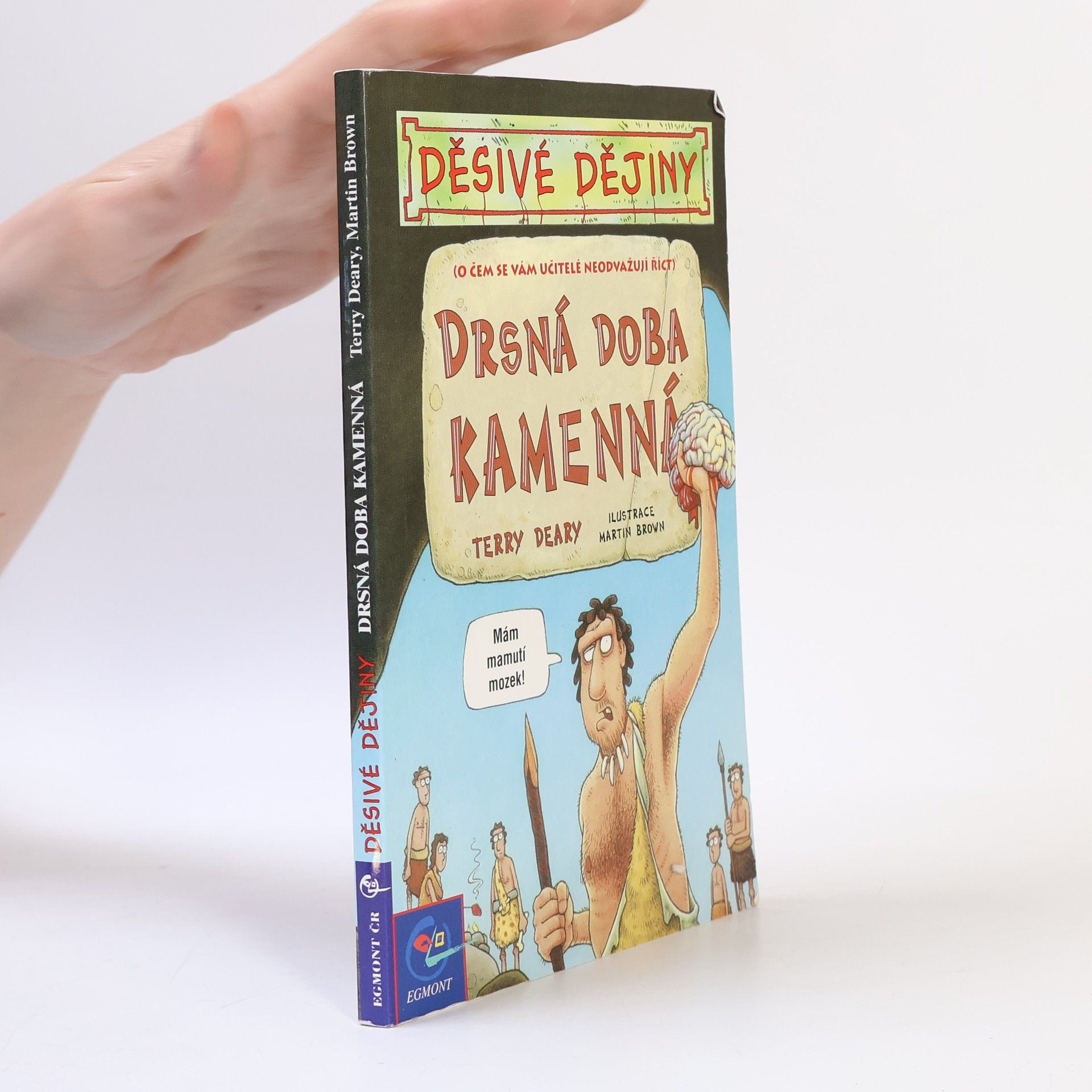 Drsná doba kamenná. Děsivé dějiny