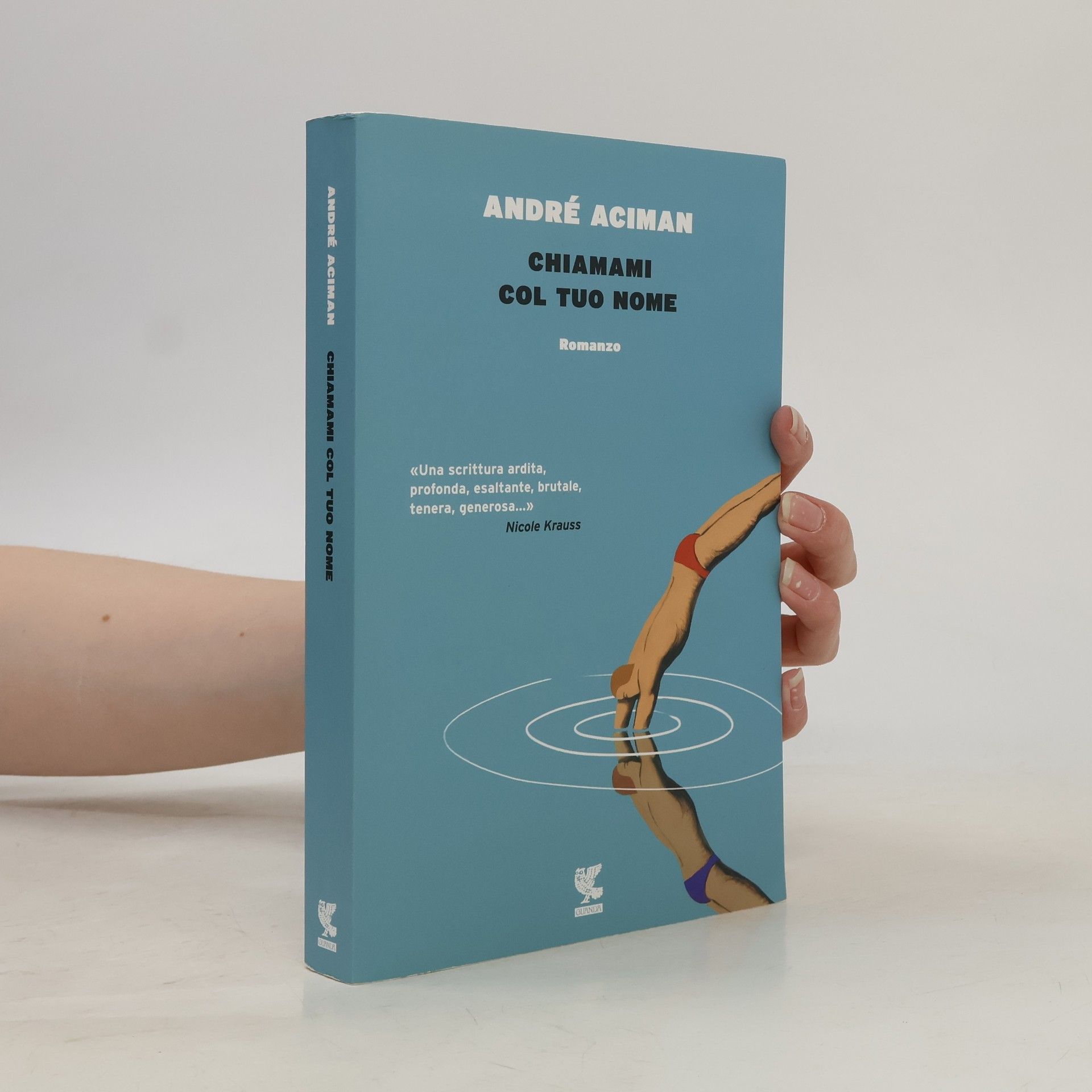 André Aciman Chiamami col tuo nome