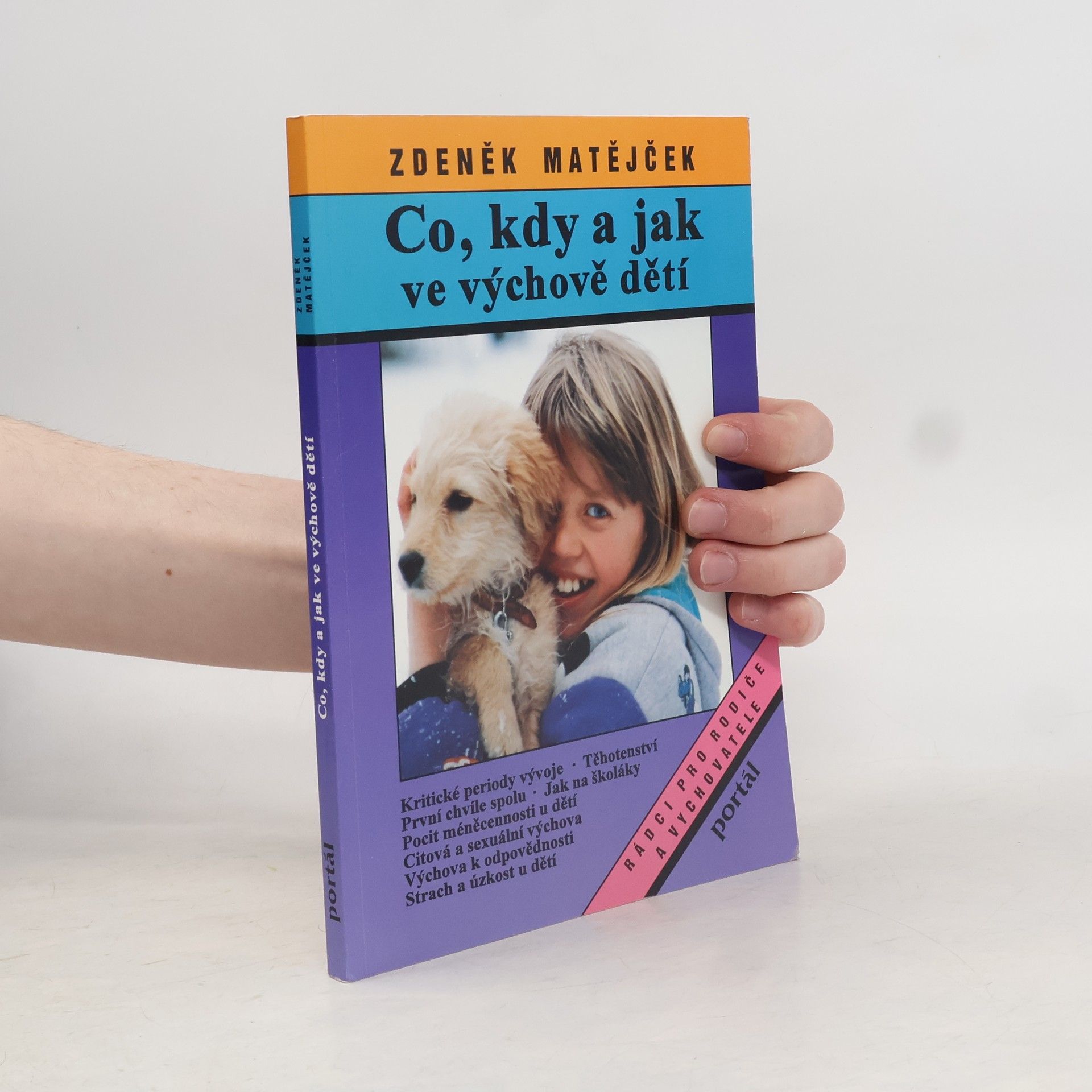 Zdeněk Matějček Co, kdy a jak ve výchově dětí