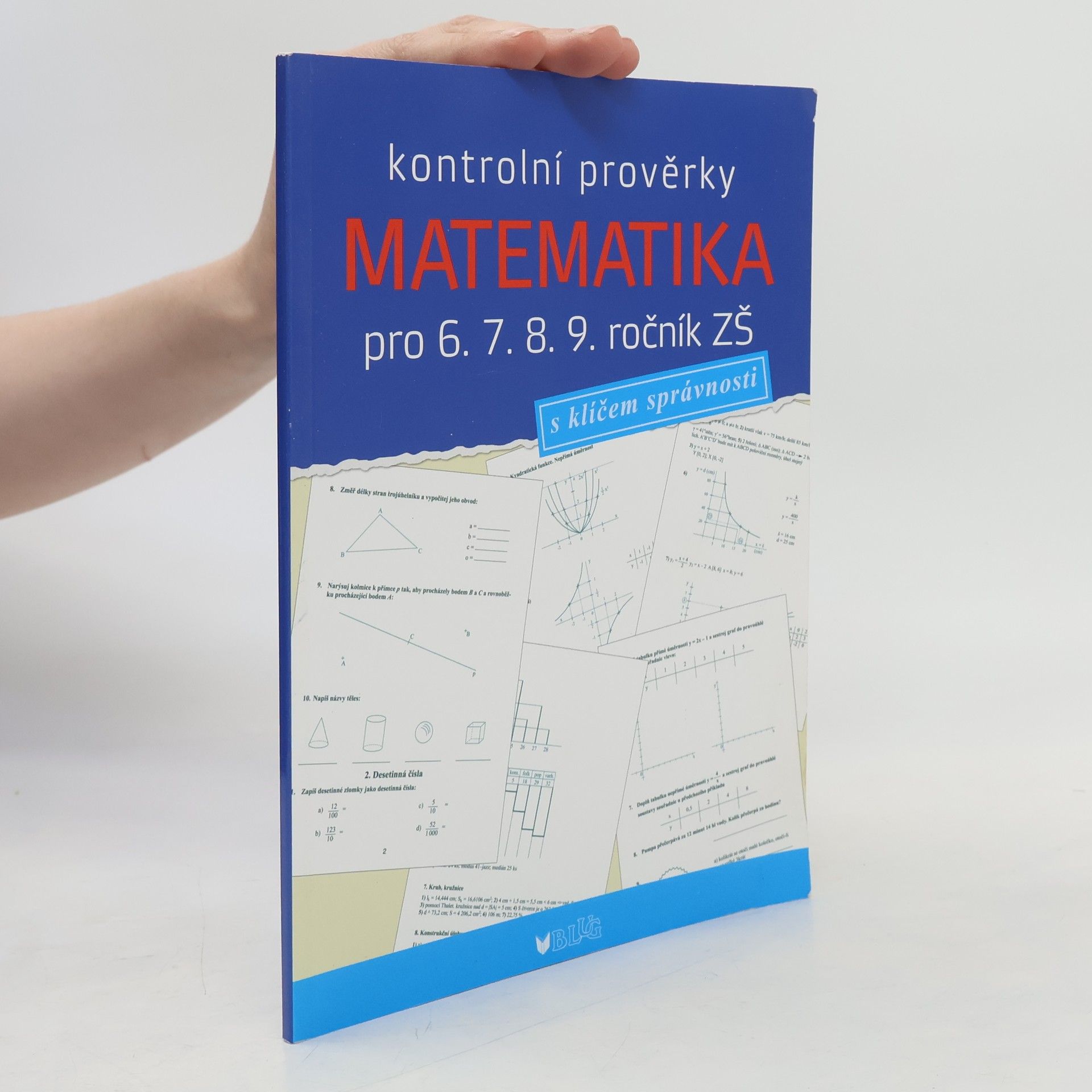Jana Müllerová Matematika pro 6. 7. 8. 9. ročník ZŠ. Kontrolní prověrky