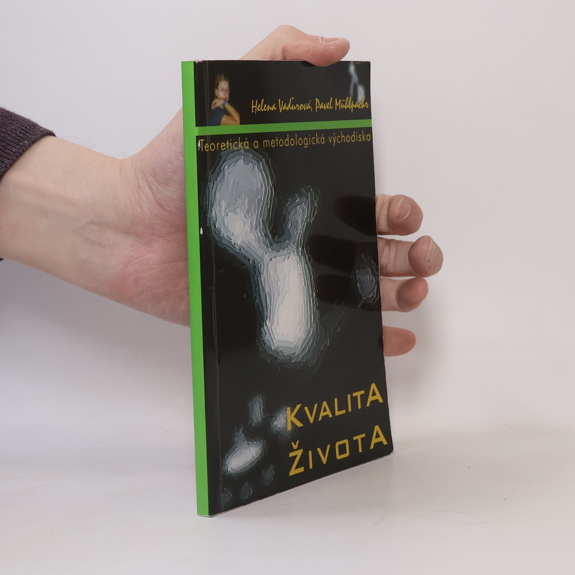 Helena Vaďurová Kvalita života