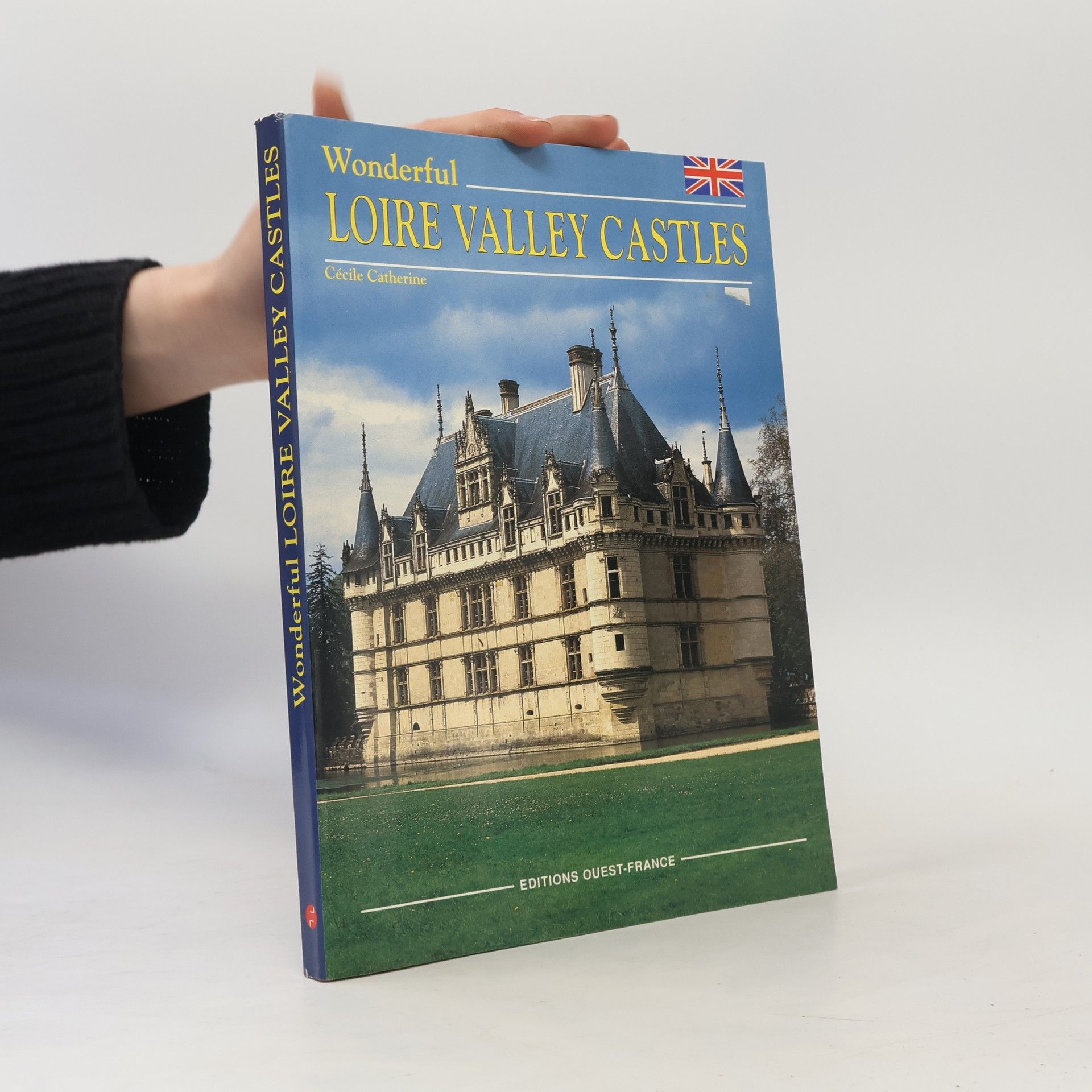 Cécile Catherine Wonderful Loire Valley Castles