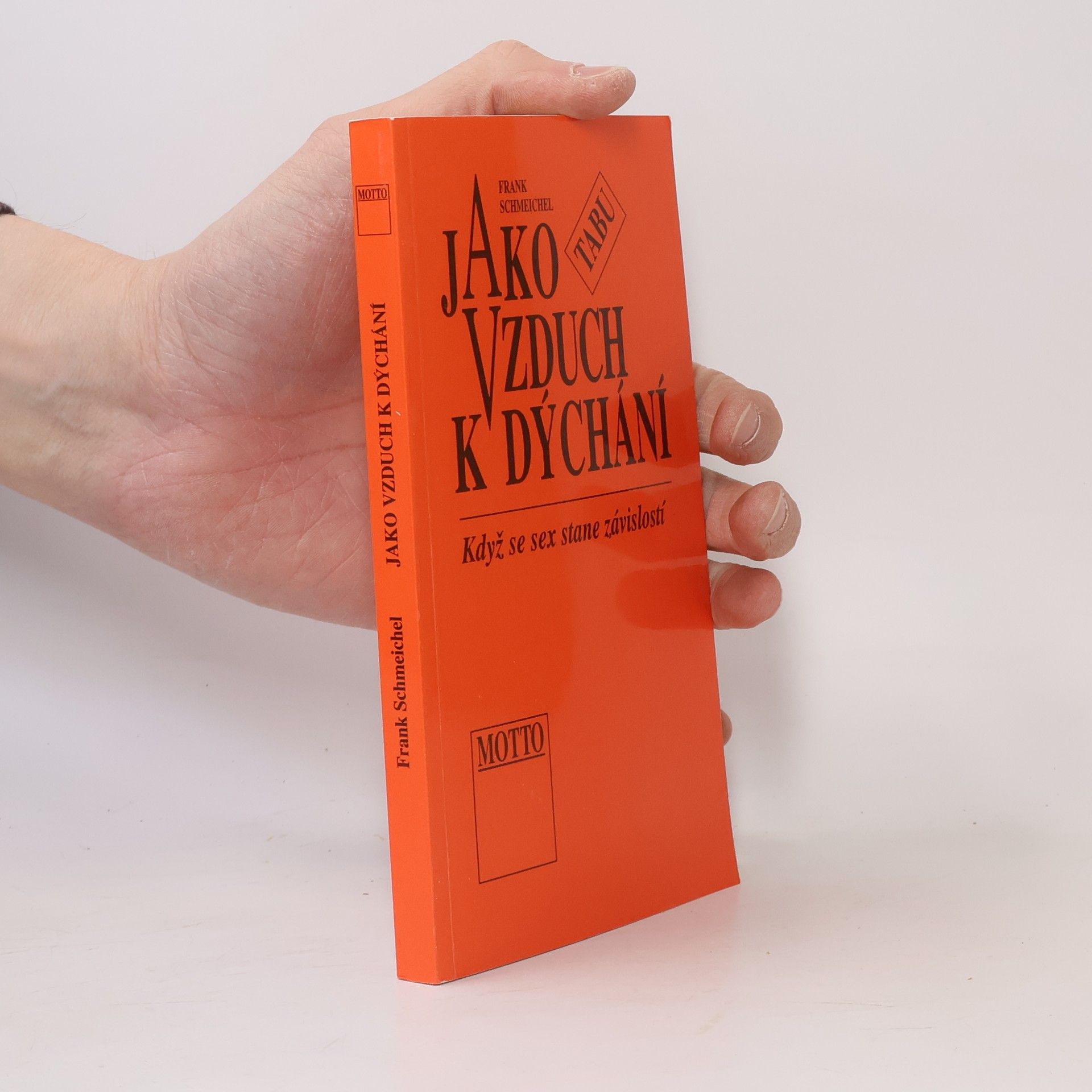 Frank Schmeichel Jako vzduch k dýchání. Když se sex stane závislostí