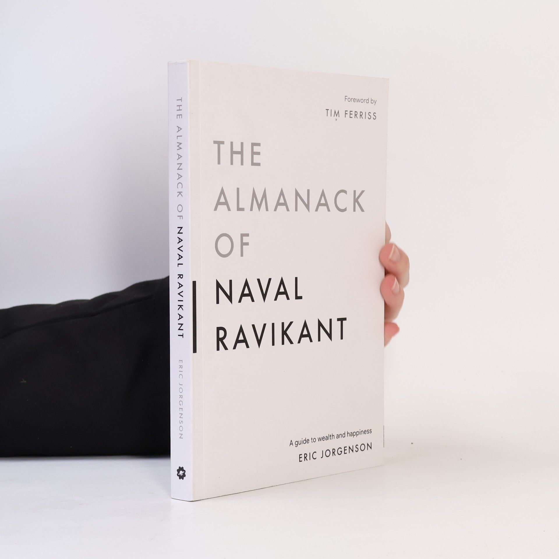 Eric Jorgenson The Almanack of Naval Ravikant