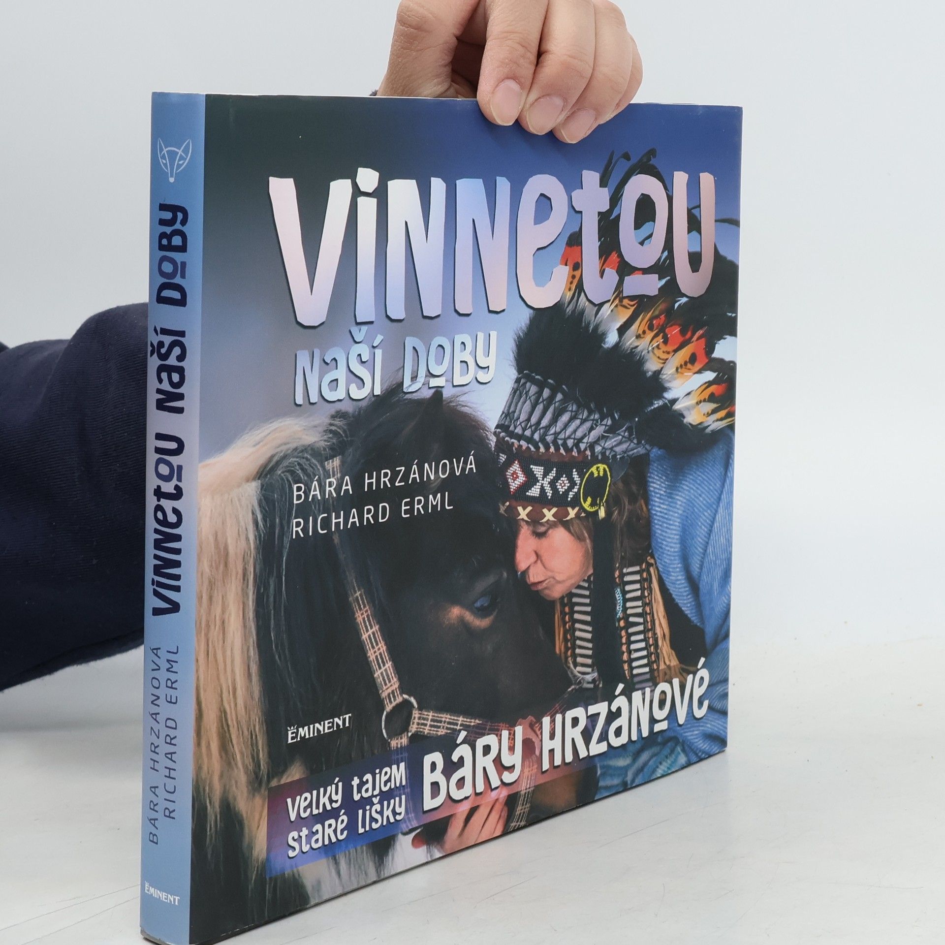 Barbora Hrzánová Vinnetou naší doby