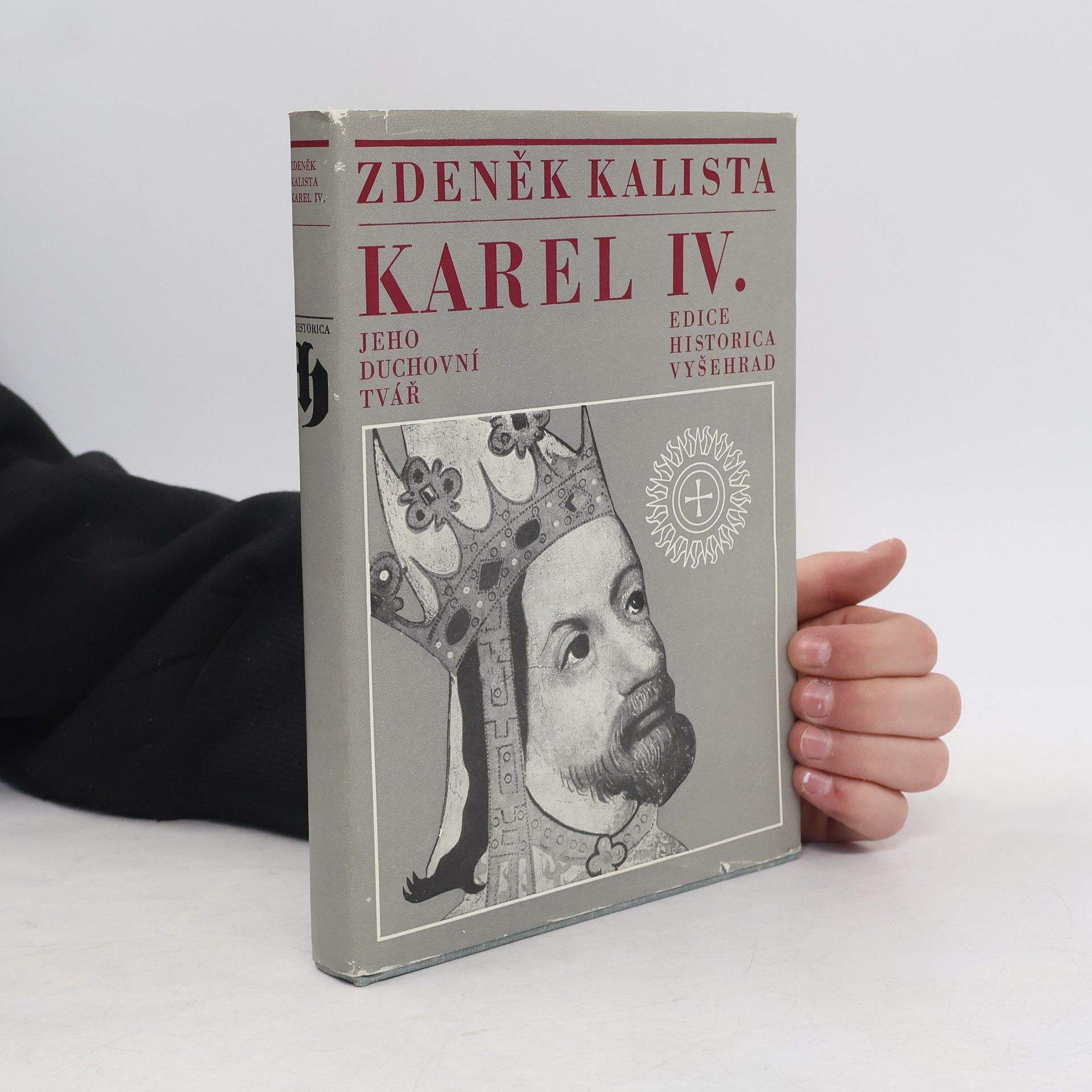 Zdeněk Kalista Karel IV. Jeho duchovní tvář