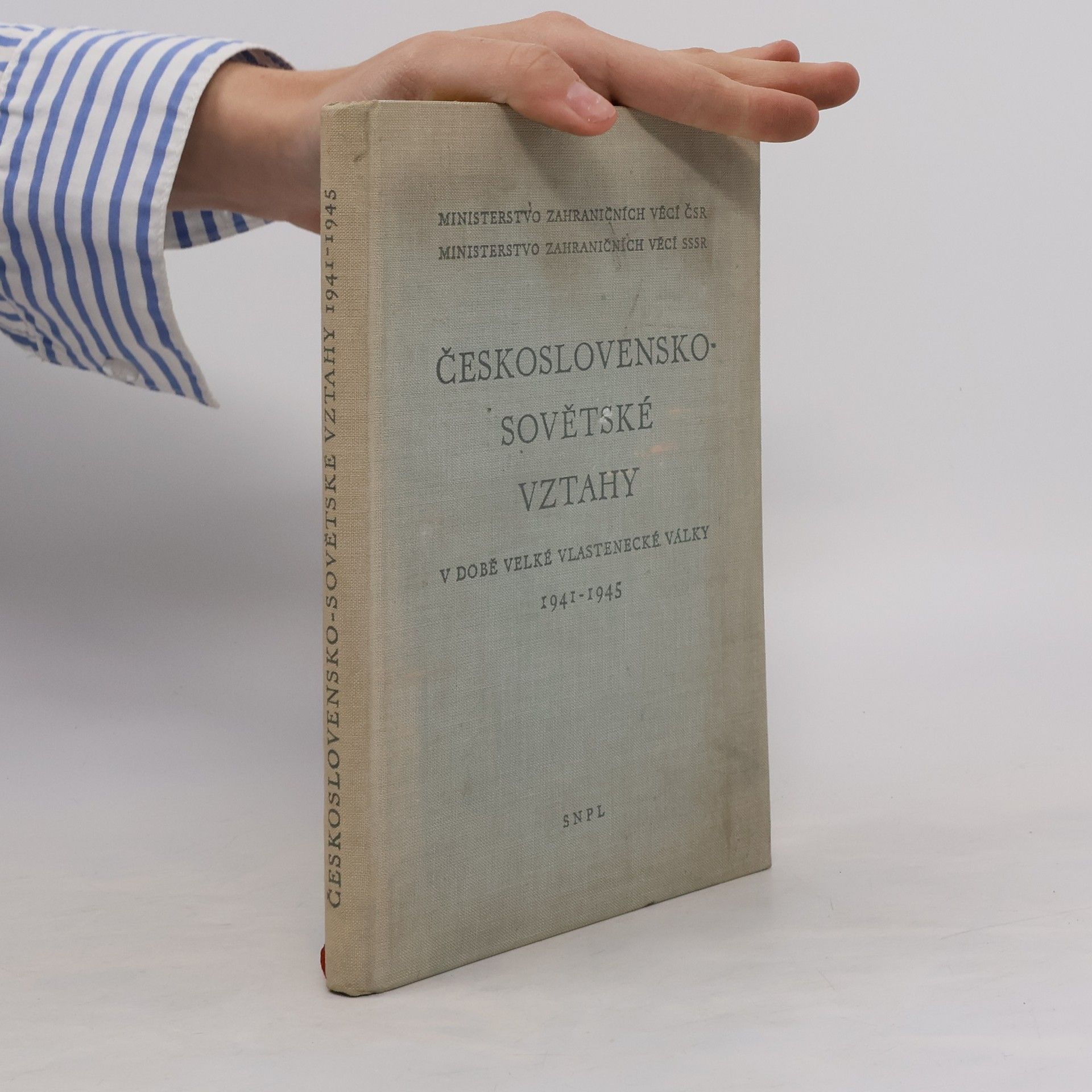 Various authors Československo-sovětské vztahy