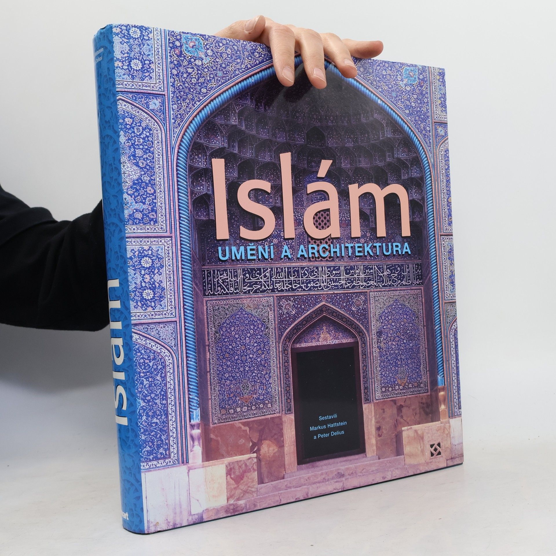Markus Hattstein Islám - Umění a architektura