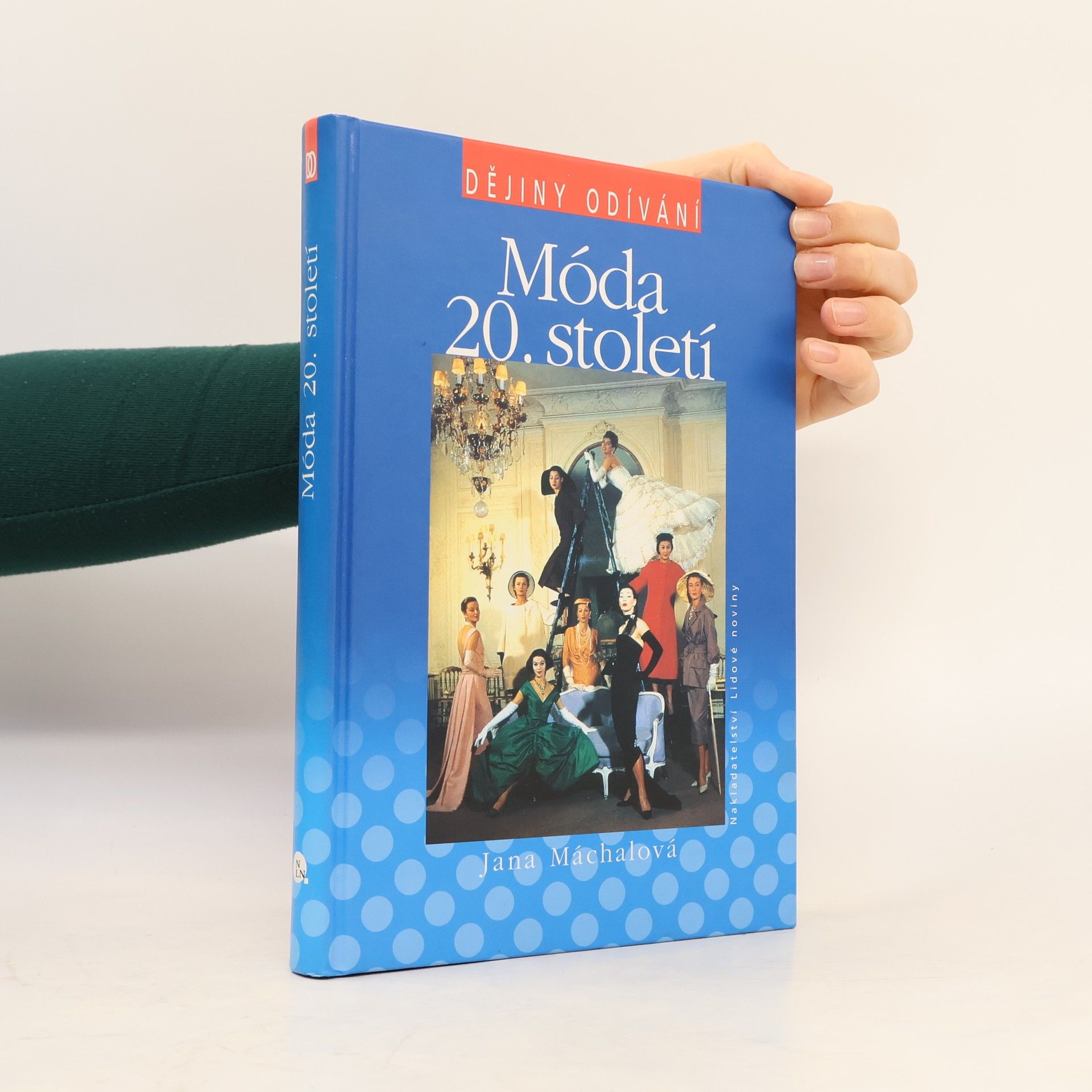 Jana Máchalová Móda 20. století