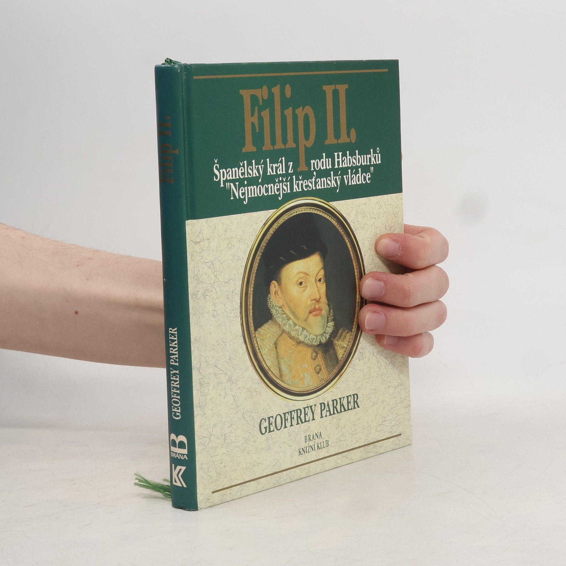 Jiří Kasl Filip II. Španělský král z rodu Habsburků, nejmocnější křesťanský vládce.