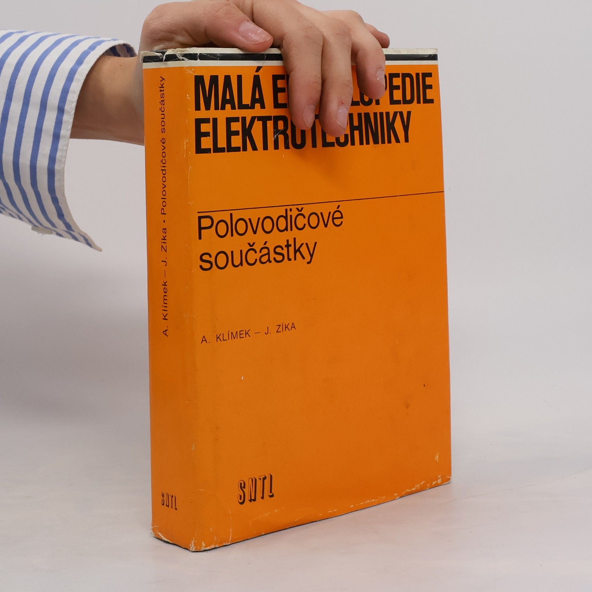 Antonín Klimek Malá encyklopedie elektrotechniky. Polovodičové součástky