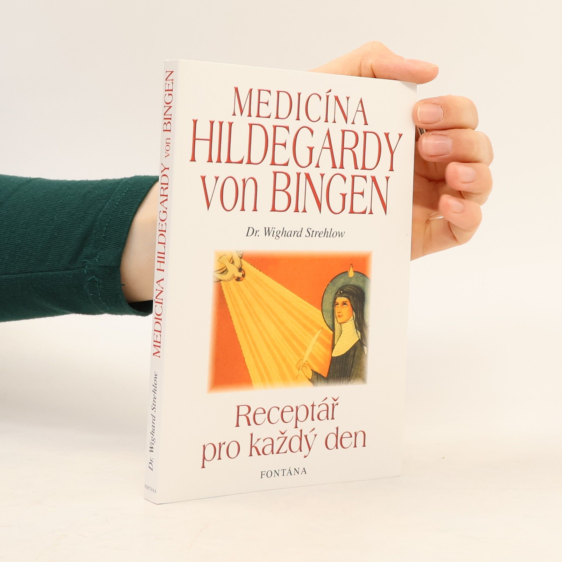 Wighard Strehlow Medicína Hildegardy von Bingen