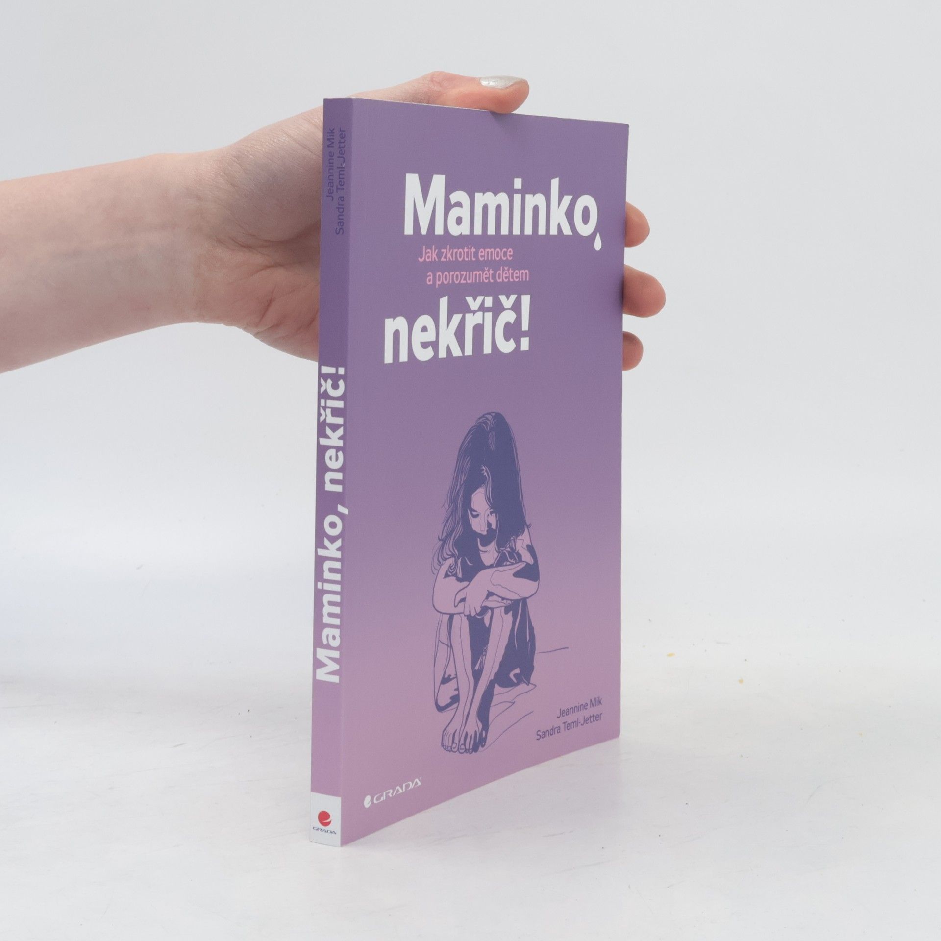 Teml Jetter Sandra Maminko, nekřič! : jak zkrotit emoce a porozumět dětem