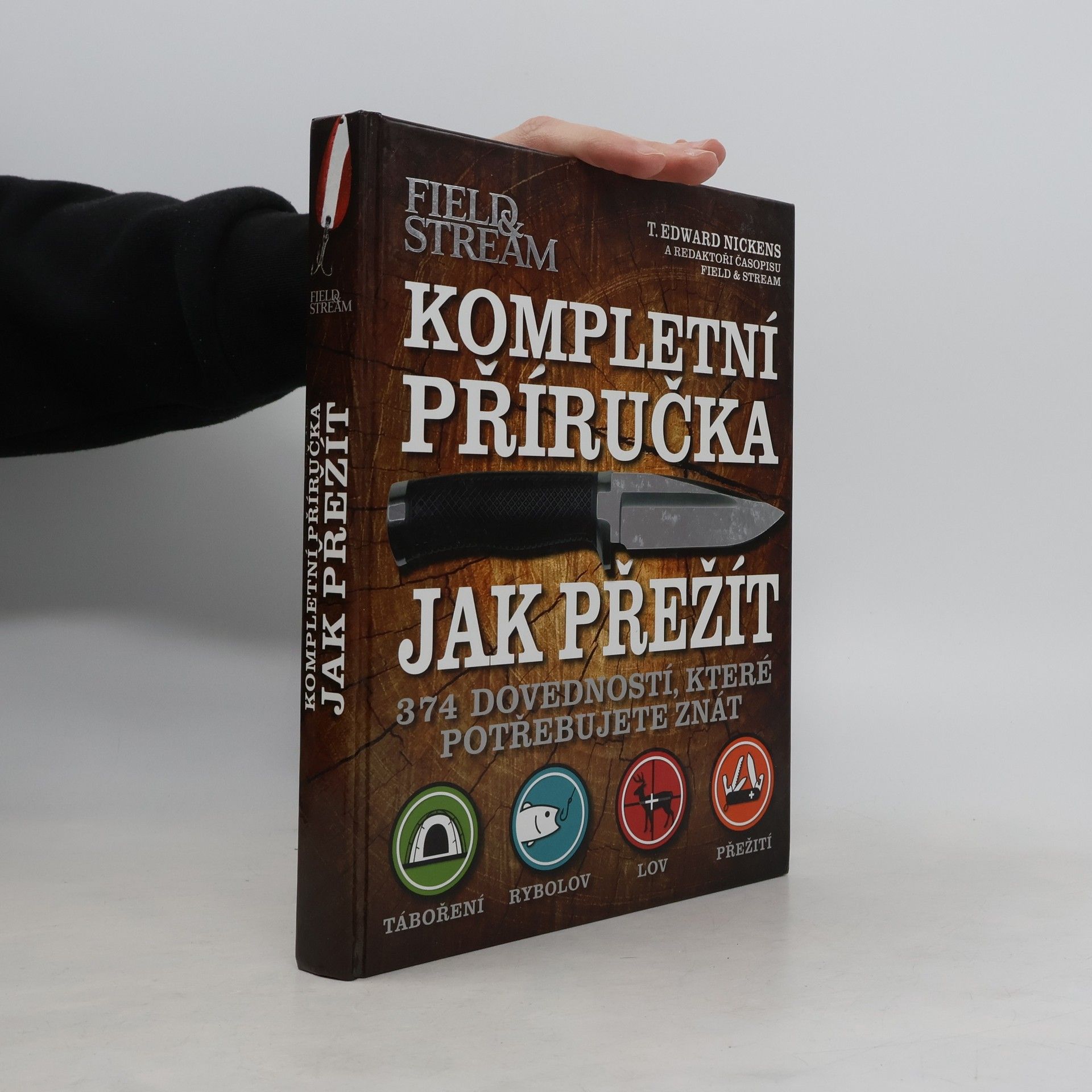 T. Edward Nickens Kompletní příručka jak přežít
